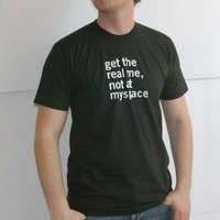 Get The Real Me Not At Myspace Shirt (Black)