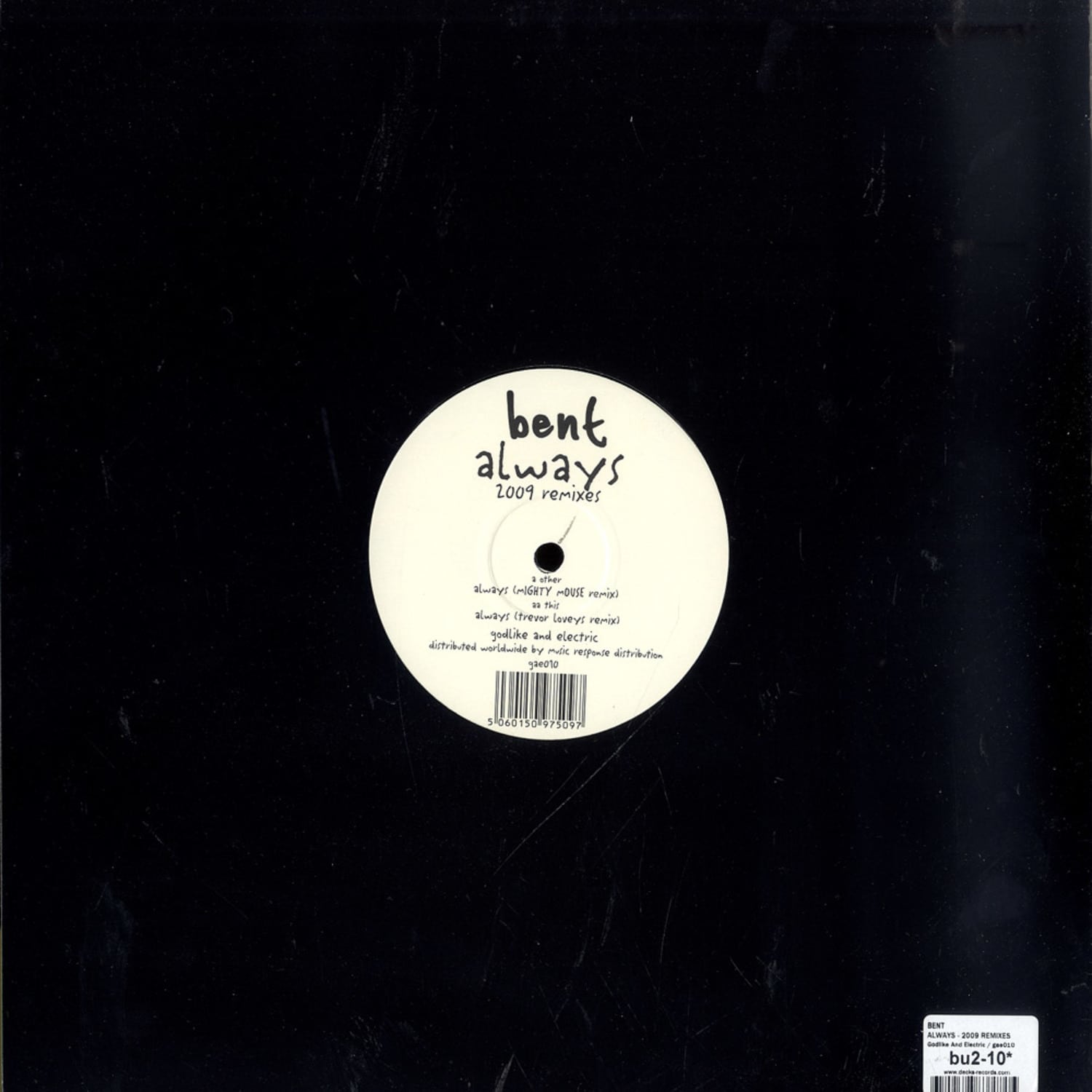Bent - ALWAYS - 2009 REMIXES / Godlike & Electric / gae010 | 12 