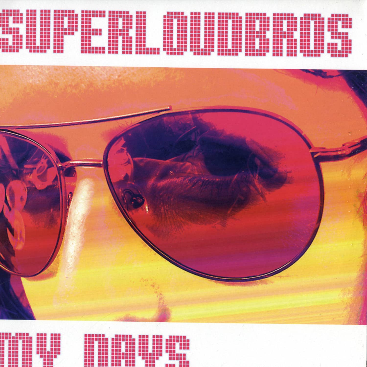 Super Loud Bros - MY DAYS