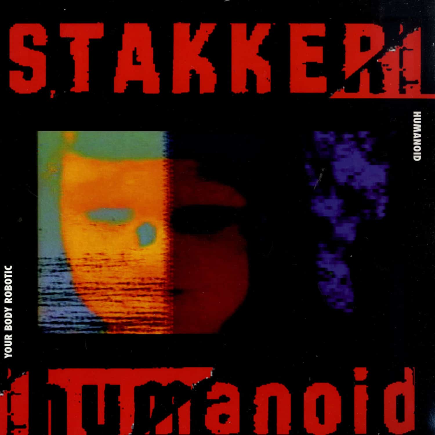 Humanoid - STAKKER HUMANOID REMIX 