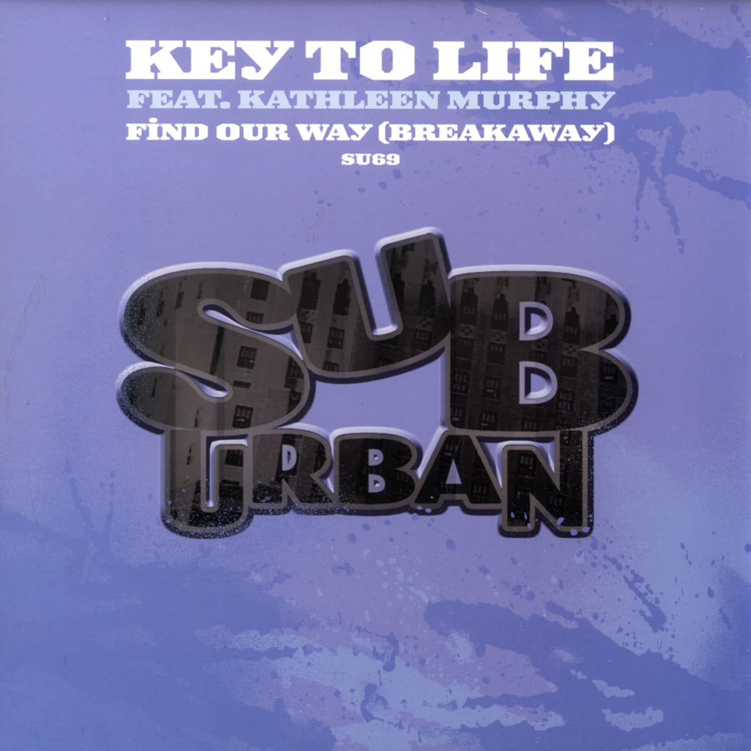 Key To Life ft Kathleen Murphy - FIND OUR WAY