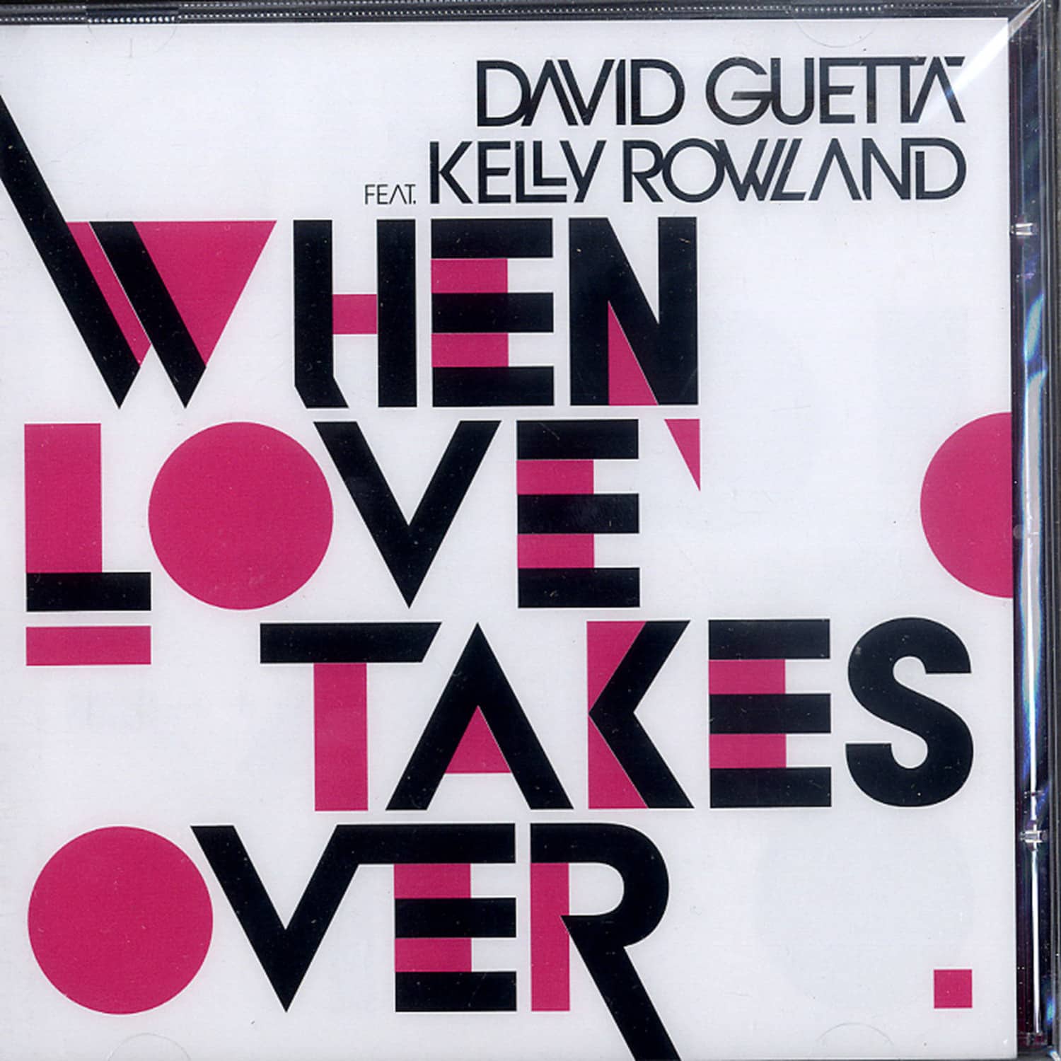 David Guetta feat. Kelly Rowland WHEN LOVE TAKES OVER REMIX