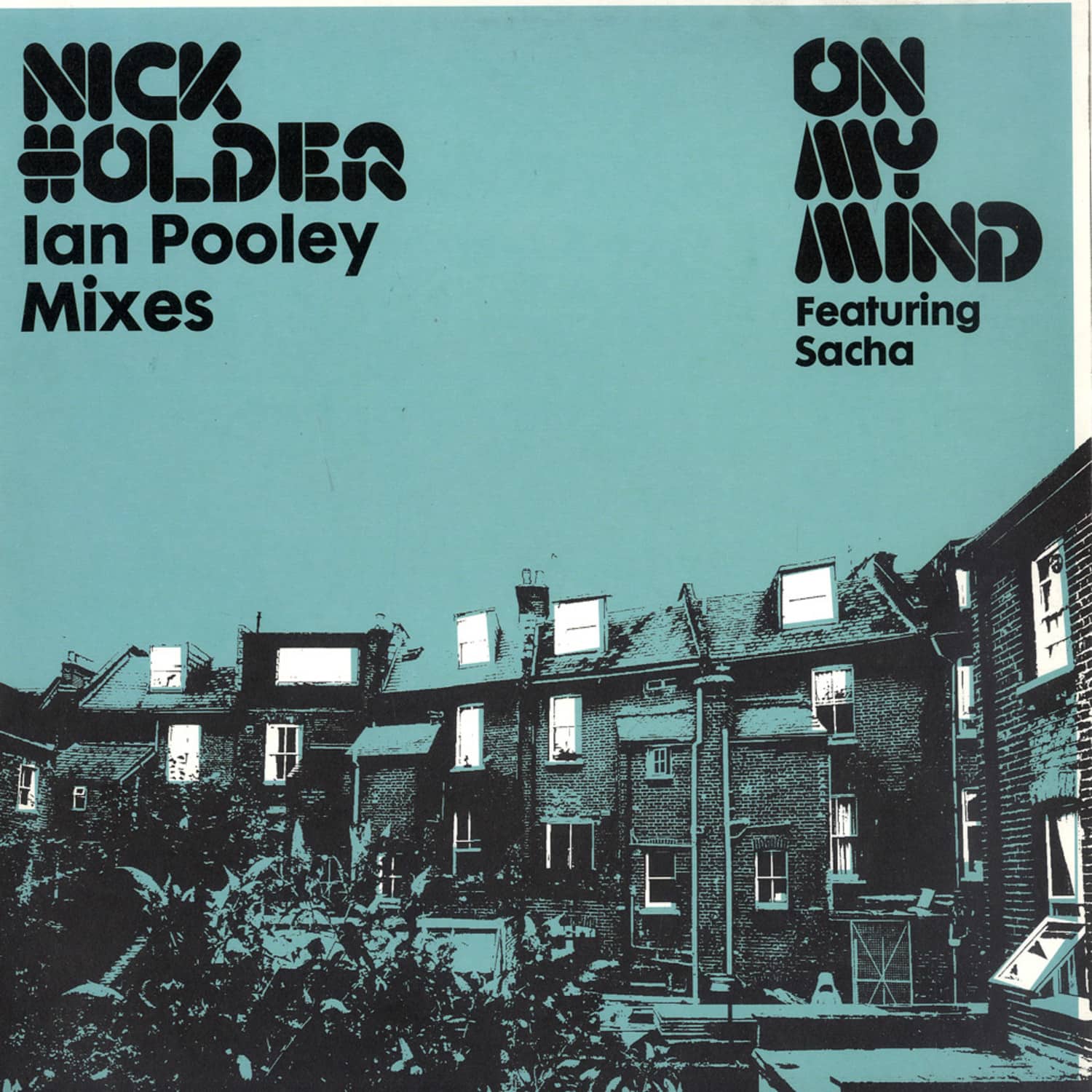 Nick Holder - ON MY MIND / IAN POOLEY MIXES