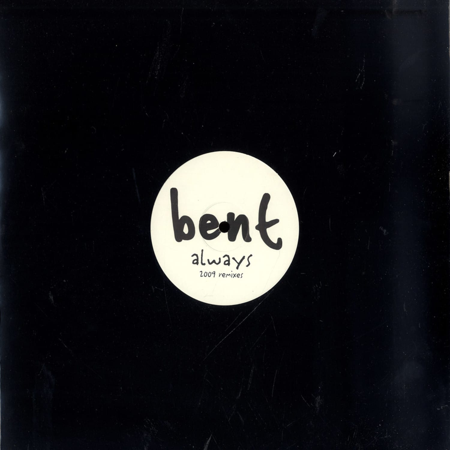 Bent - ALWAYS - 2009 REMIXES