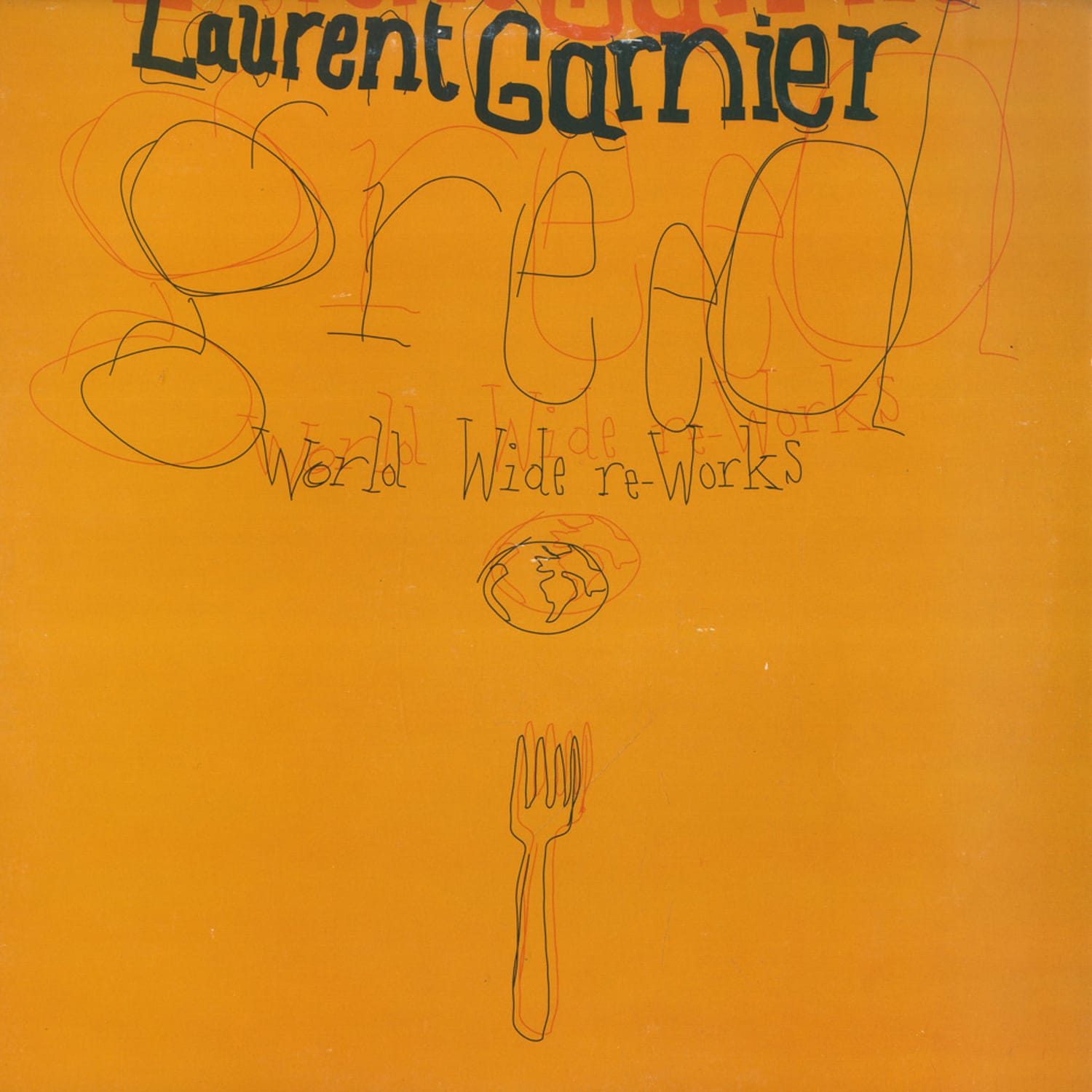 Laurent Garnier - WORLD WIDE RE-WORKS 
