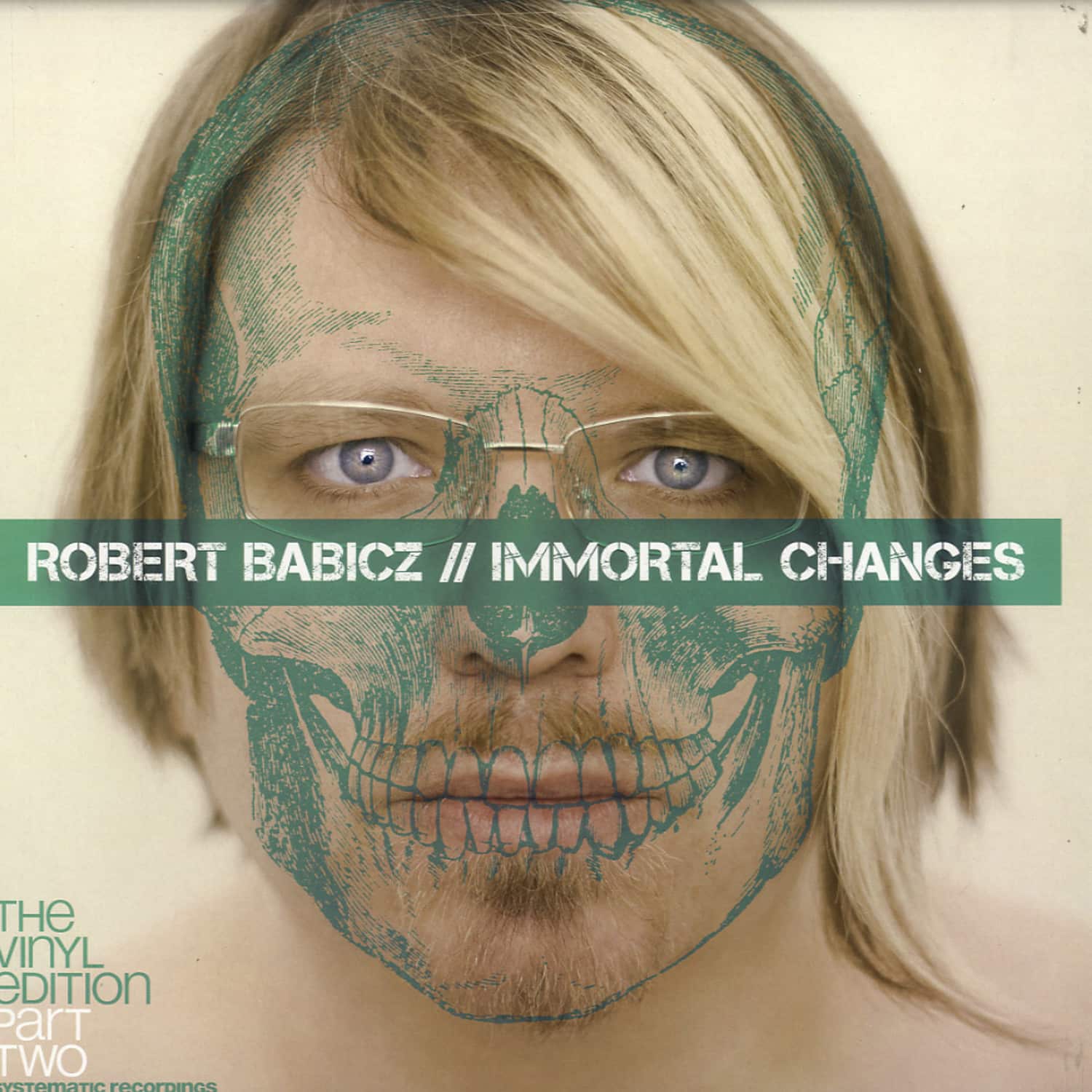 Robert Babicz - IMMORTAL CHANGES PART 2 
