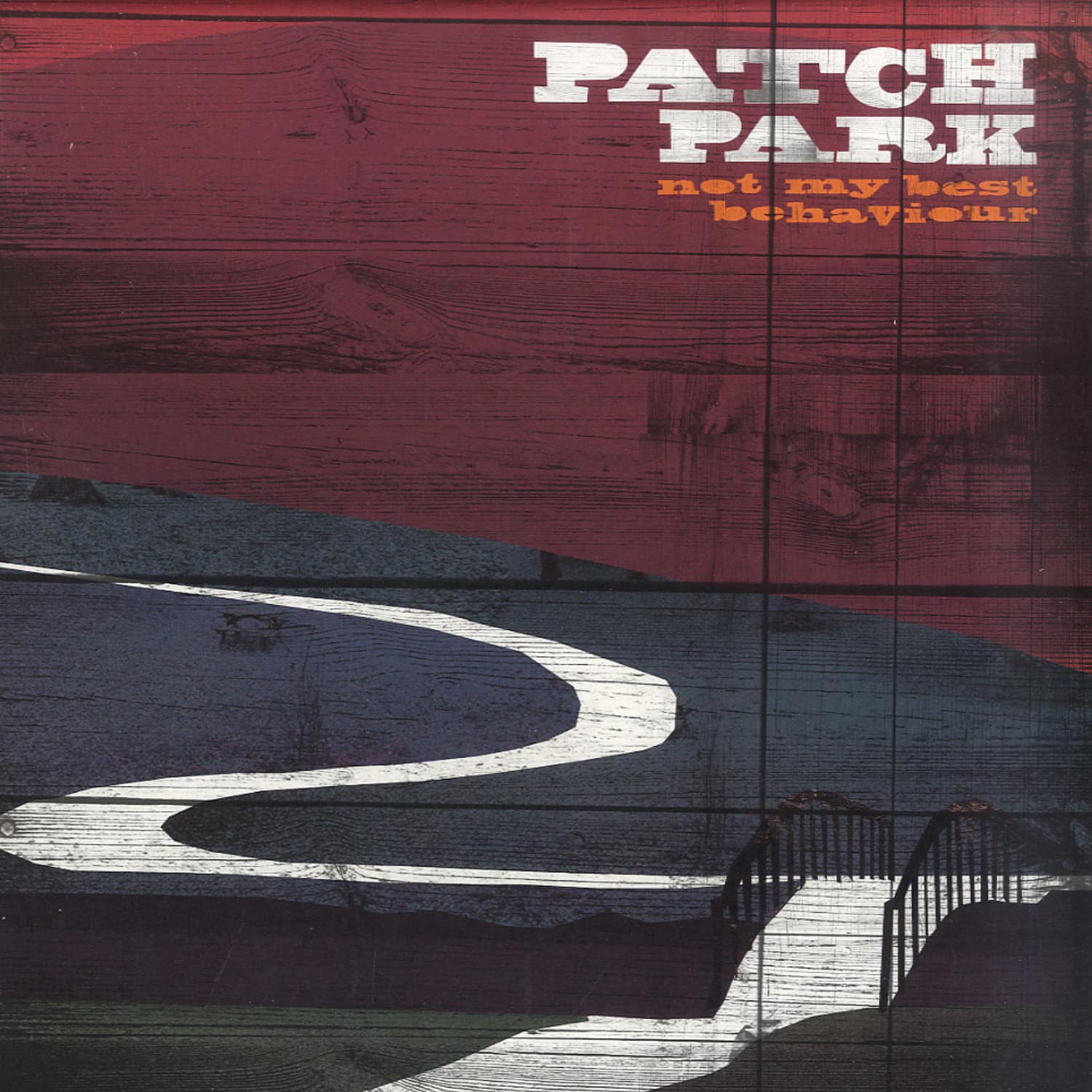 Patch Park - NOT MY BEST BEHAVIOUR