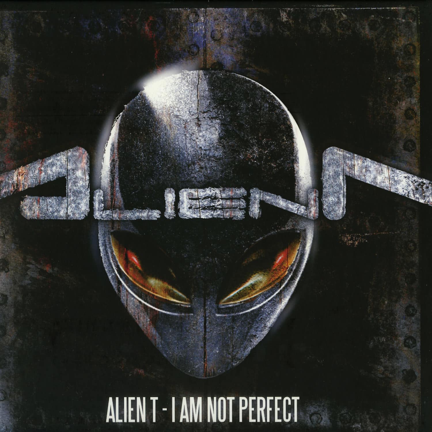 Alien T - I AM NOT PERFECT