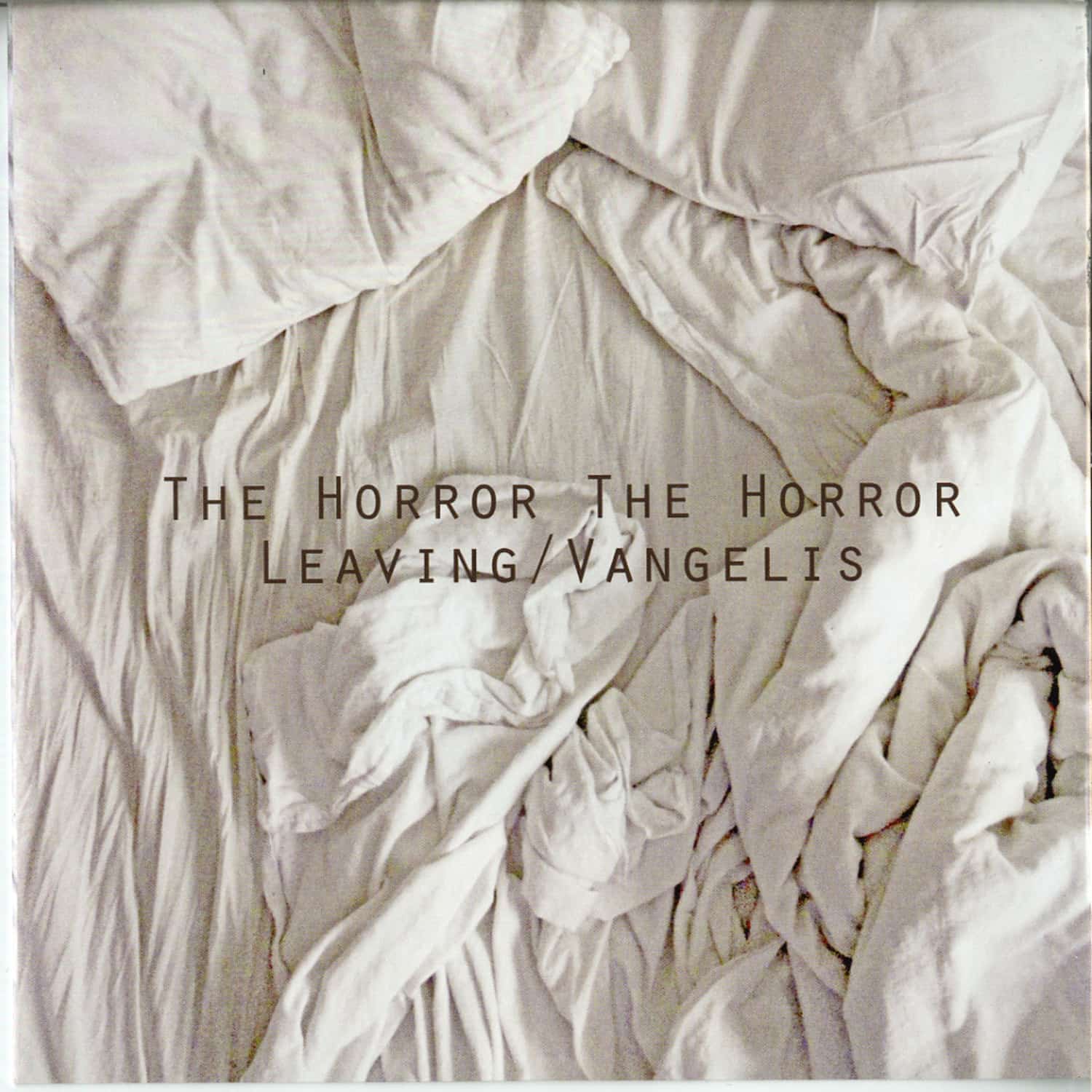 The Horror The Horror - LEAVING / VANGELIS 