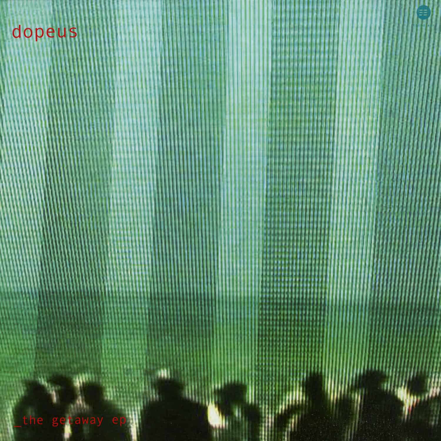 Dopeus - THE GETAWAY EP