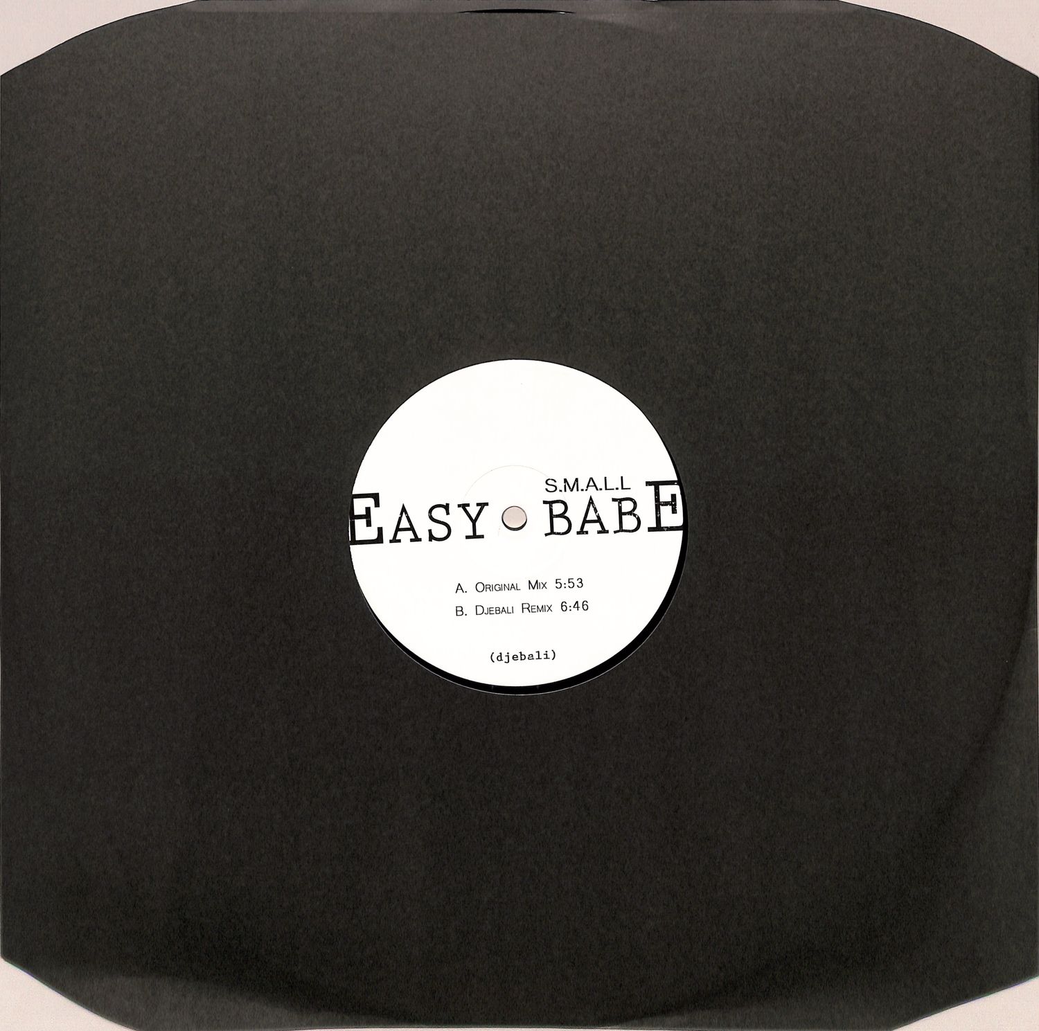 S.M.A.L.L - EASY BABE EP / DJEBALI RMX