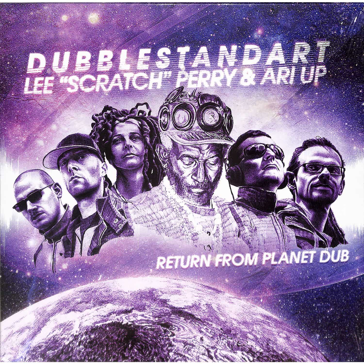 Dubblestandart ft. Lee Scratch Perry & Ari Up - RETURN FROM PLANET DUB 