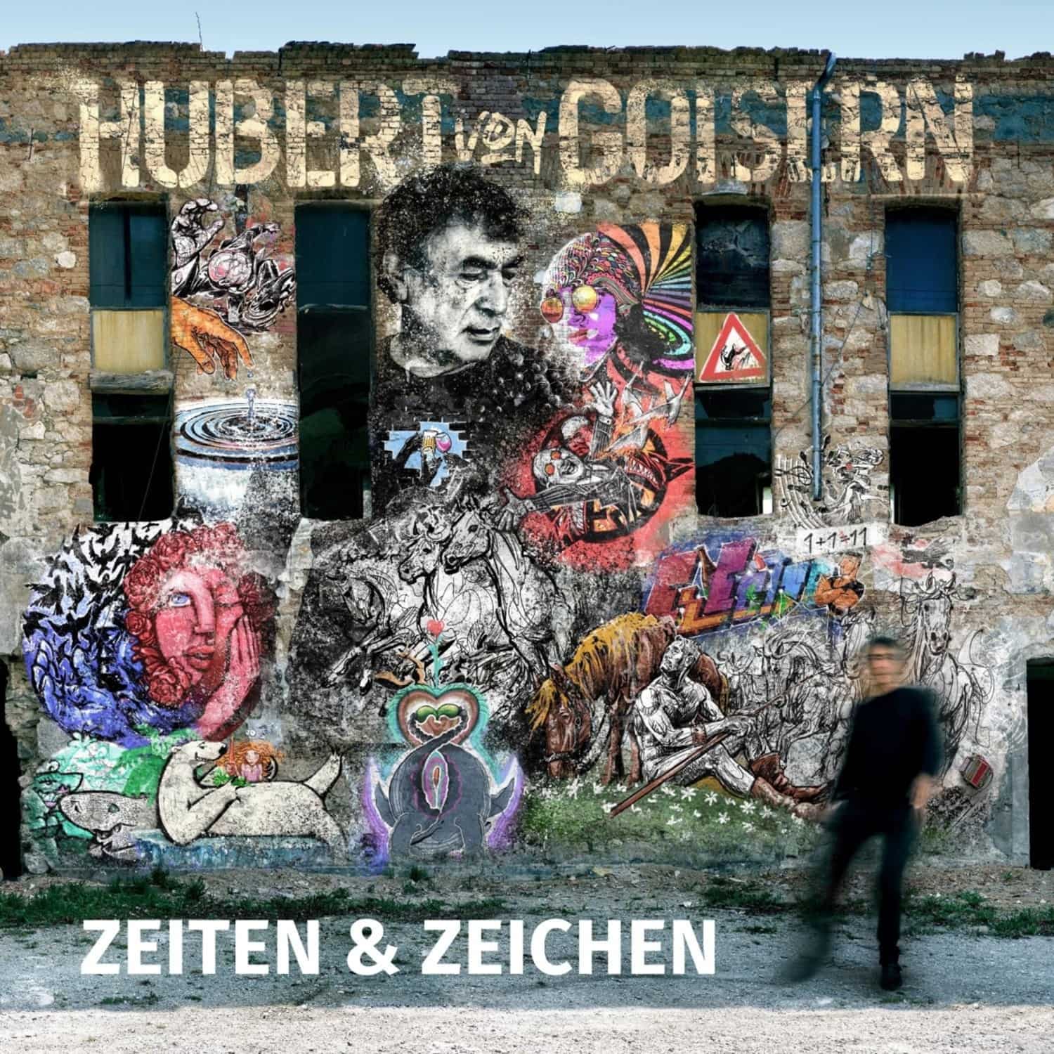 Hubert von Goisern - ZEITEN & ZEICHEN 