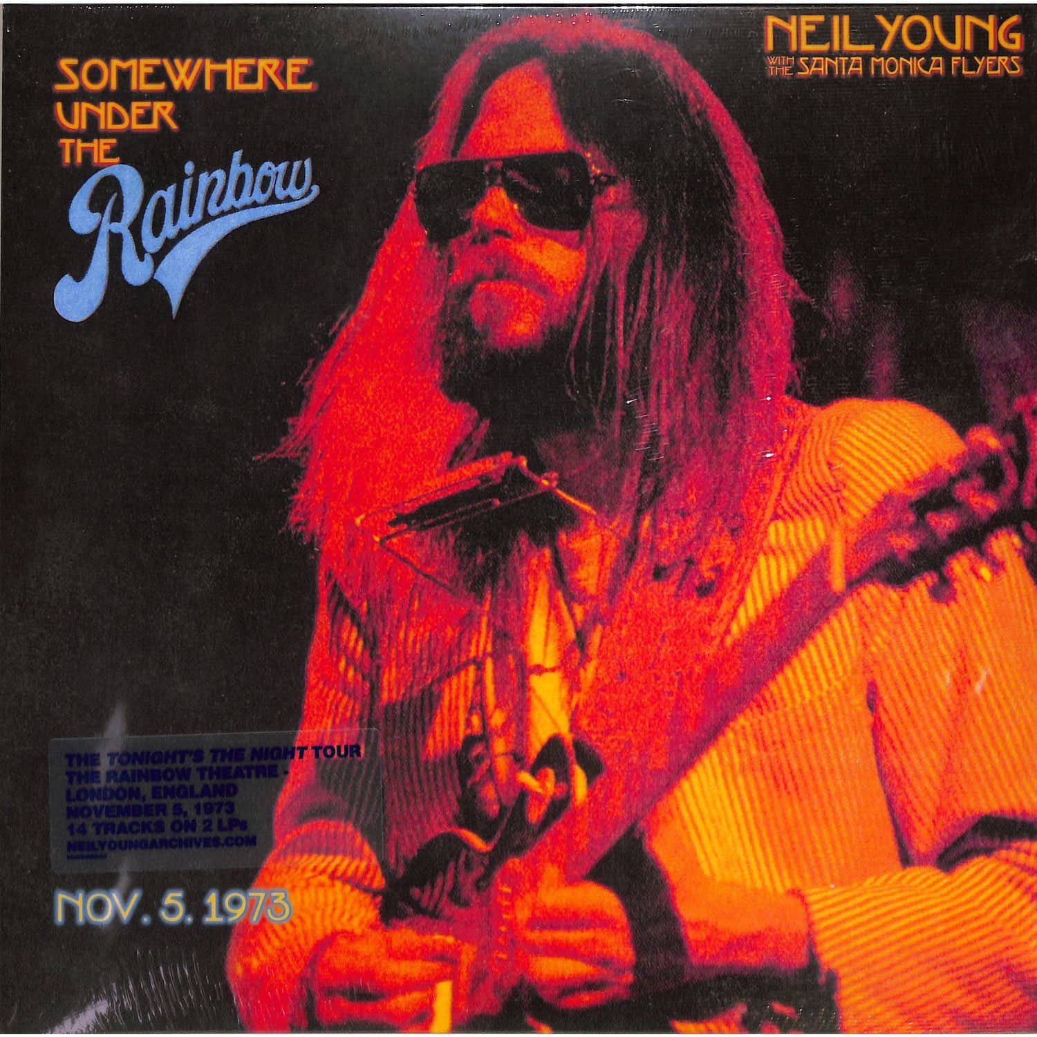 Neil Young with the Santa Monica Flyers - SOMEWHERE UNDER THE RAINBOW 1973 