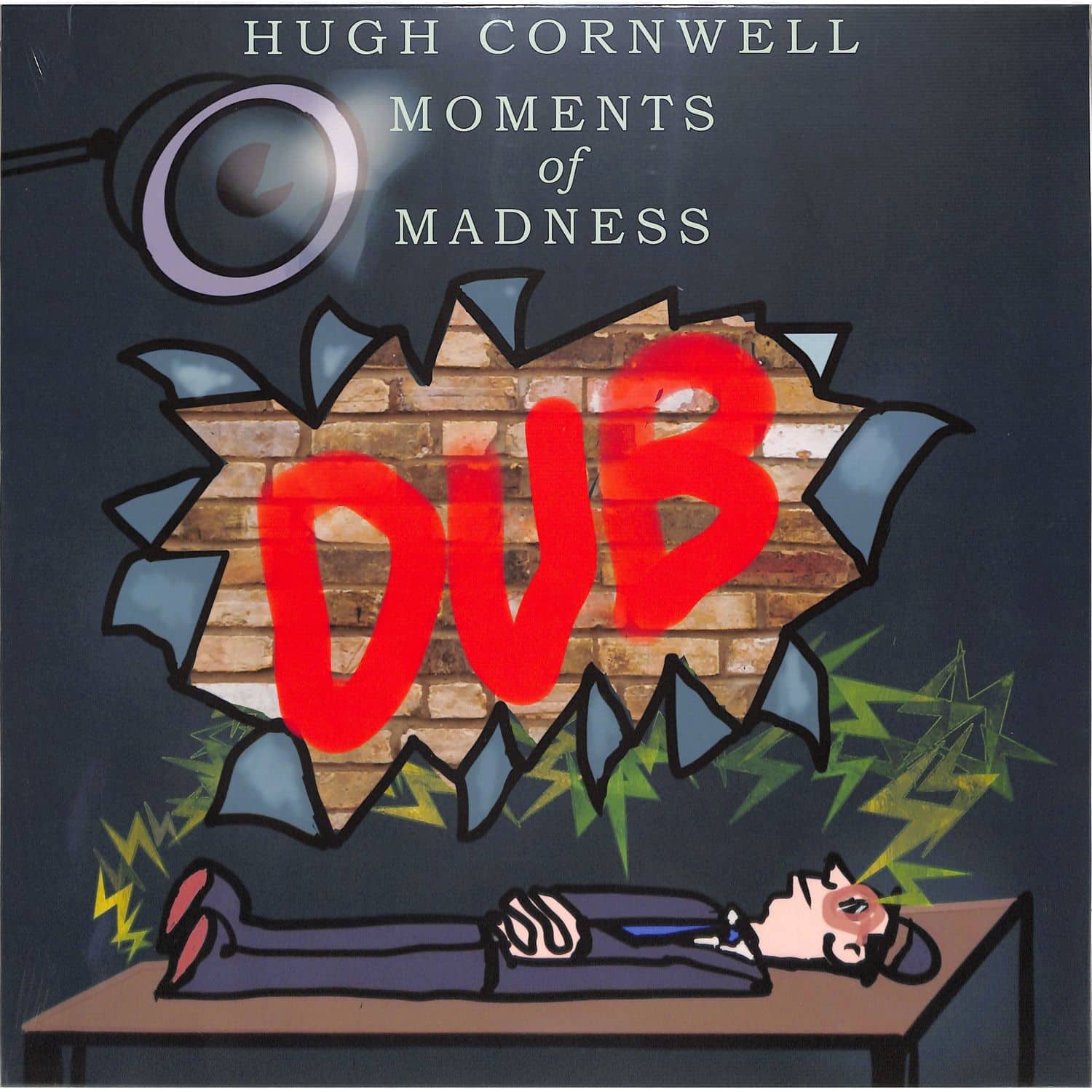 Hugh Cornwell - MOMENTS OF MADNESS DUB