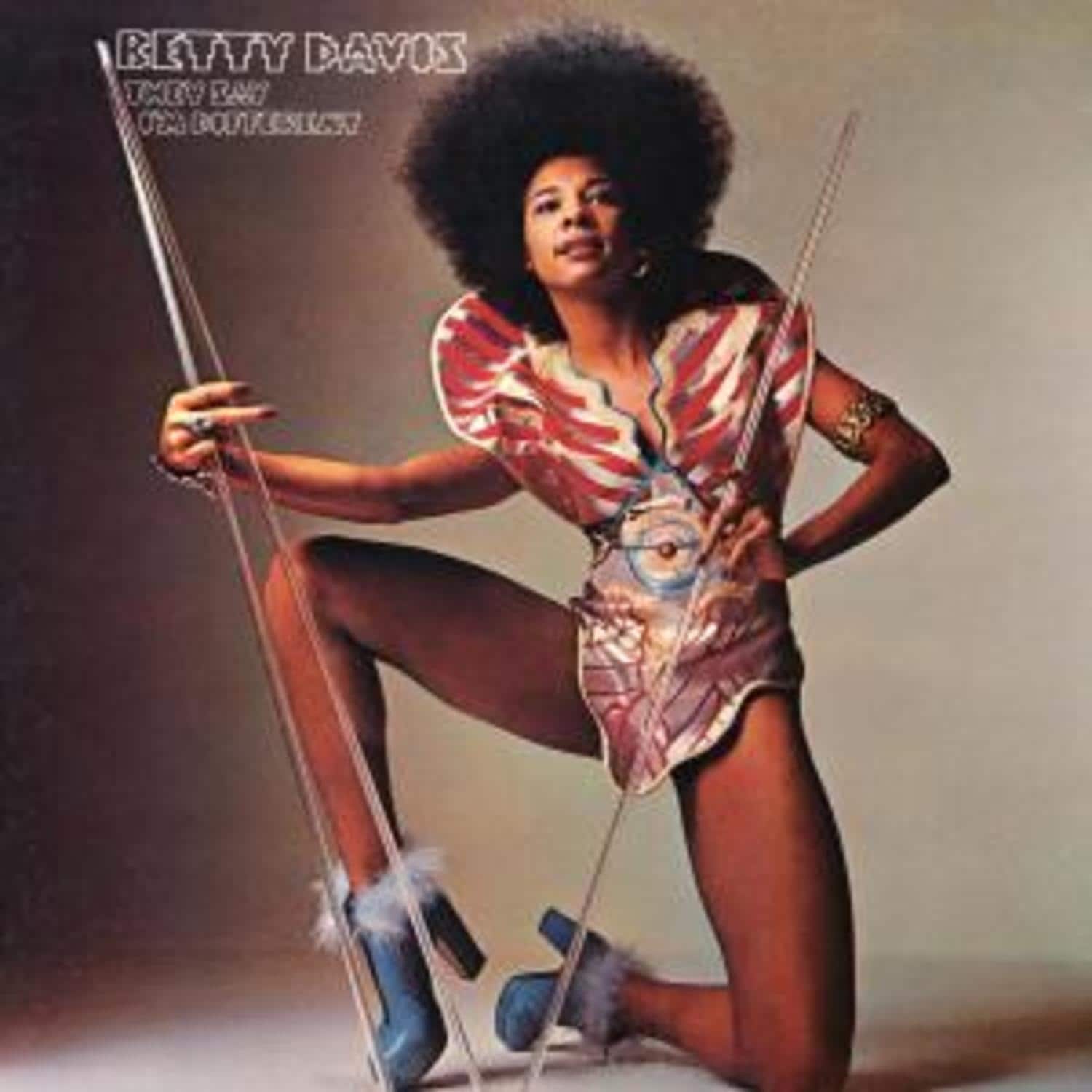Betty Davis - THEY SAY I M DIFFERENT 