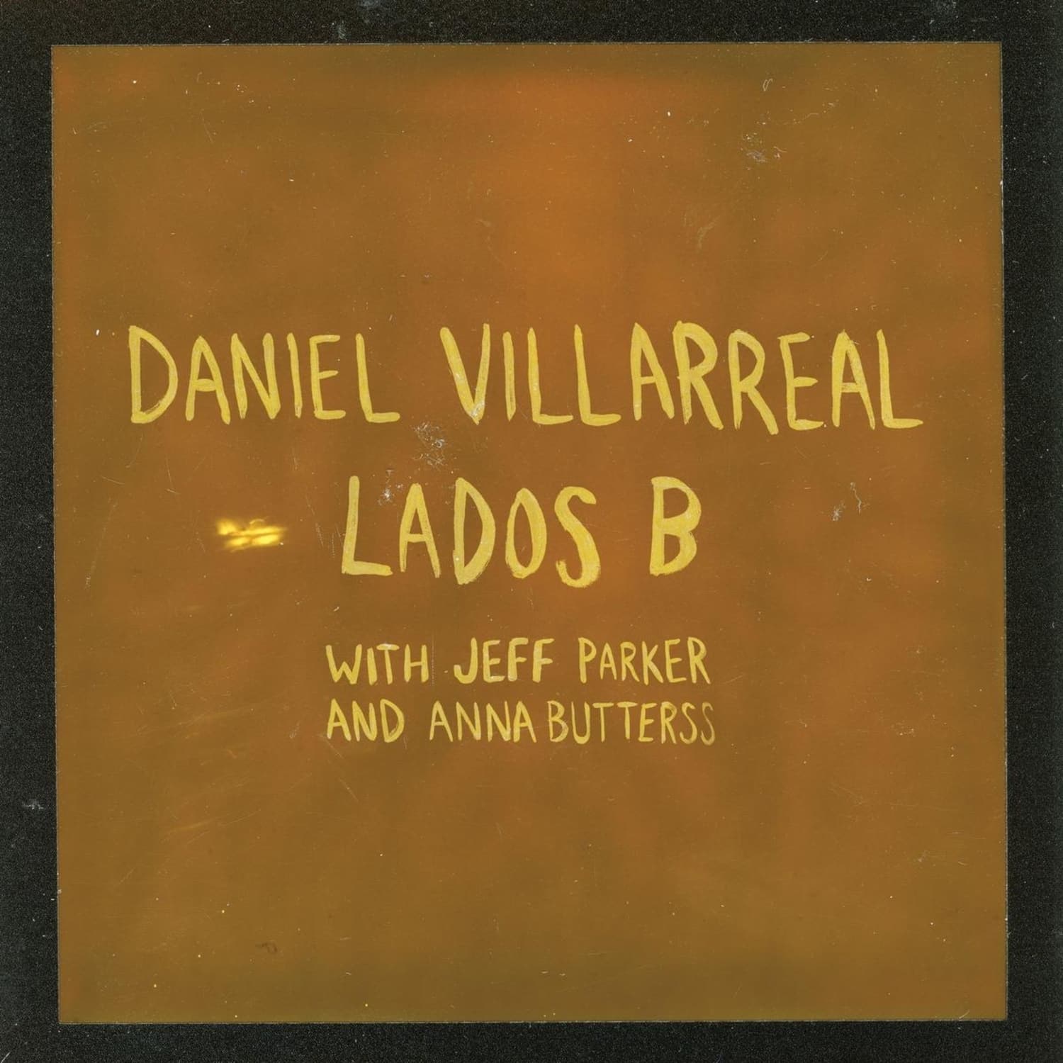 Daniel Villarreal - LADOS B 