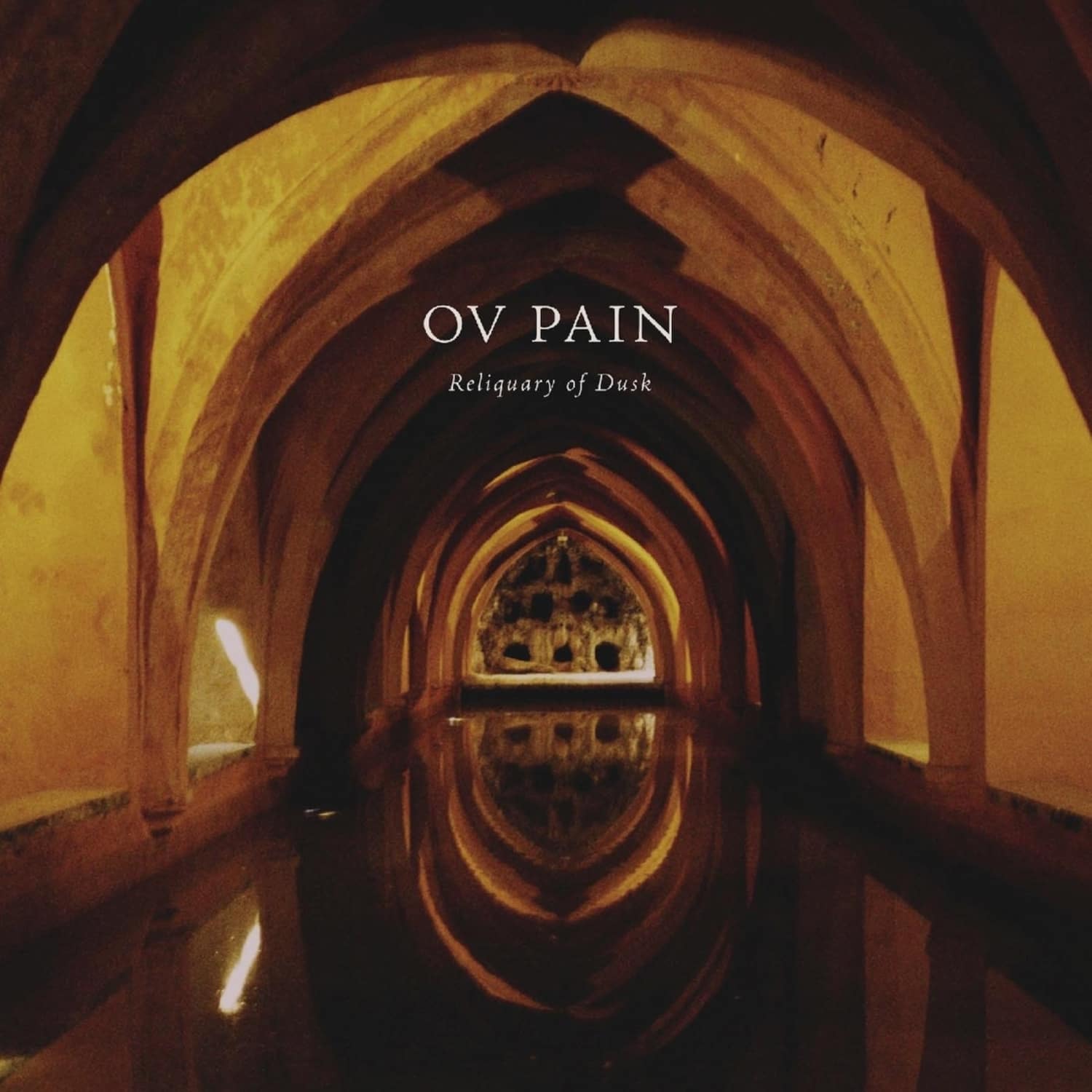 Ov Pain - RELIQUARY OF DUSK 