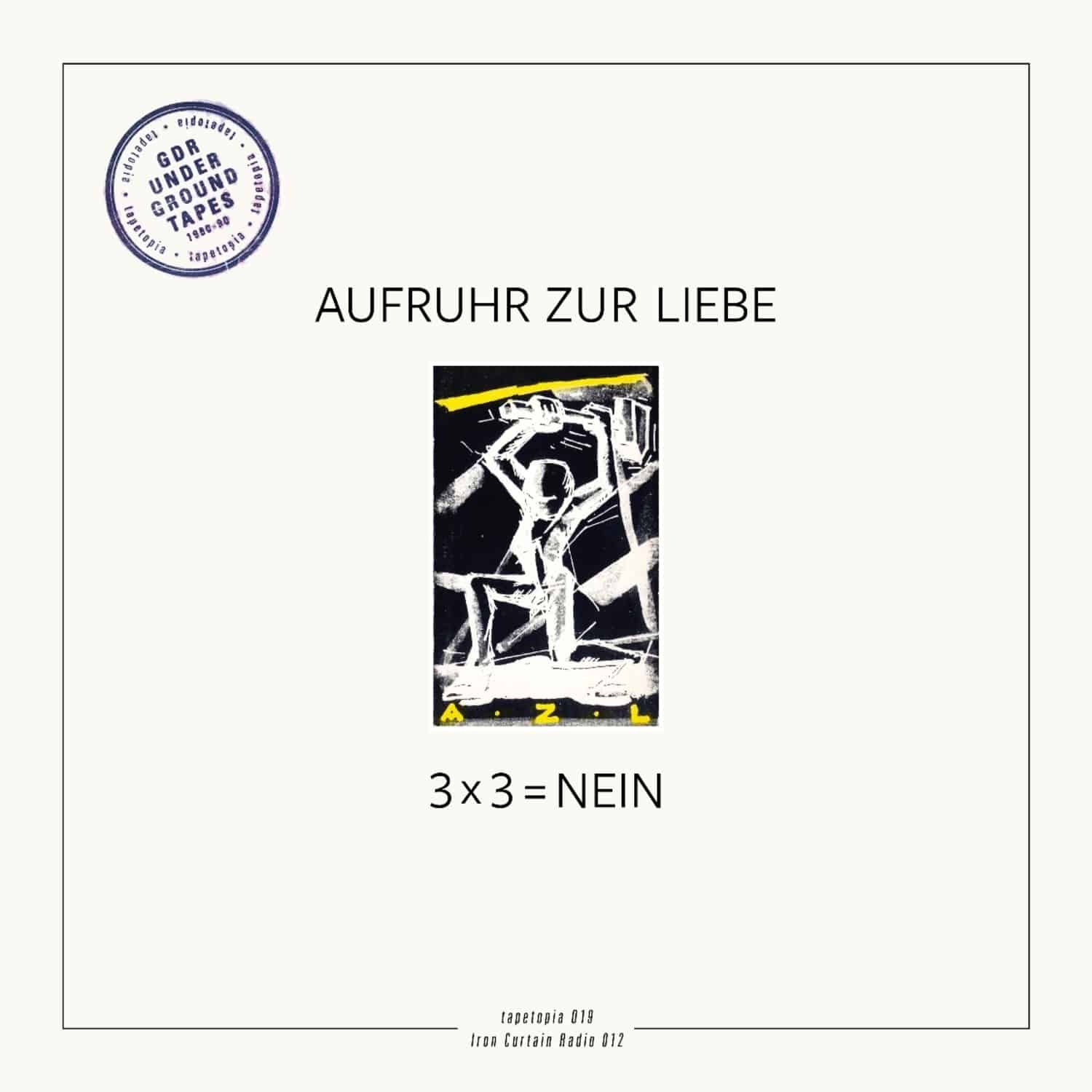 Aufruhr zur Liebe - 3 X 3 = NEIN 