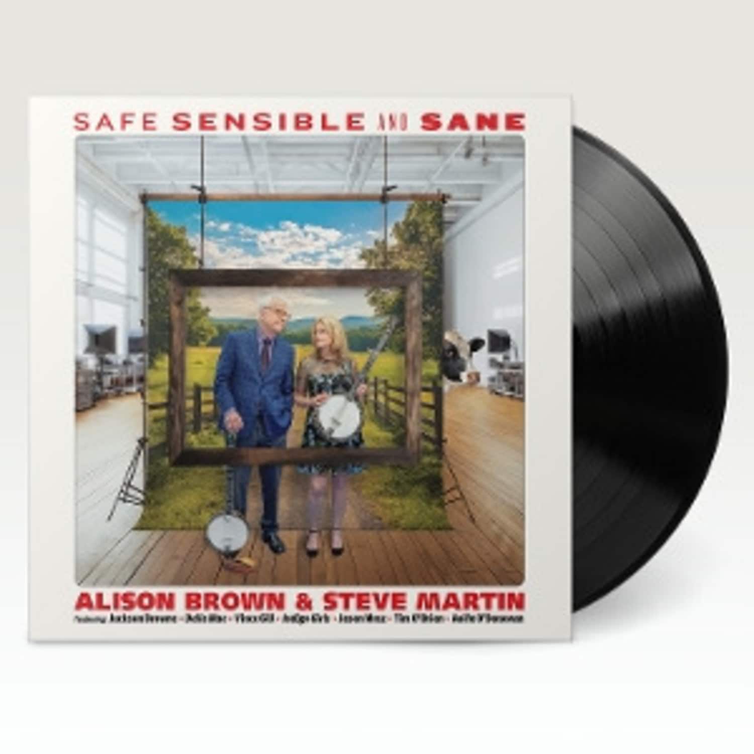 Alison Brown & Steve Martin - SAFE, SENSIBLE AND SANE
