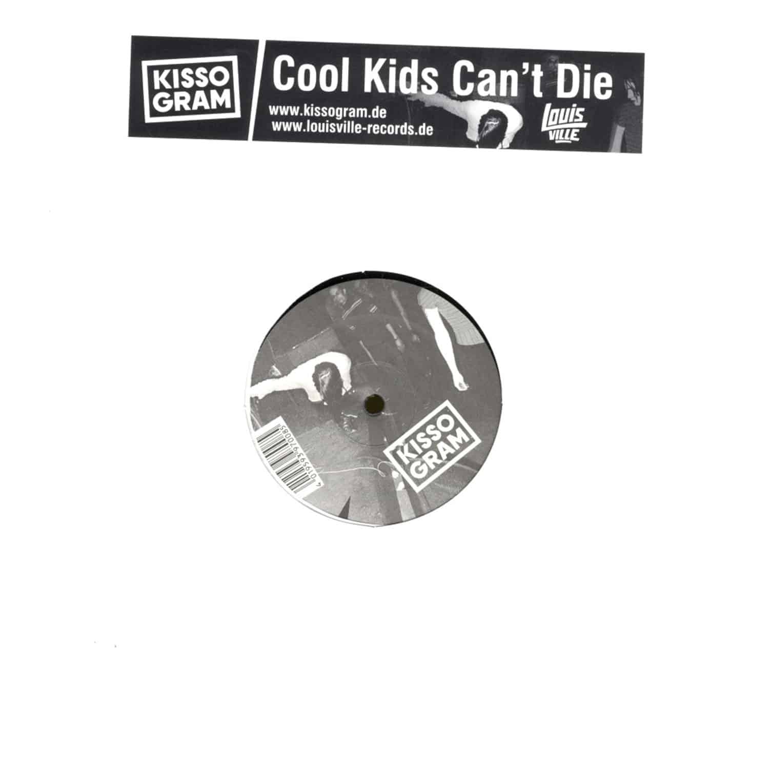Kissogram - COOL KIDS CANT DIE