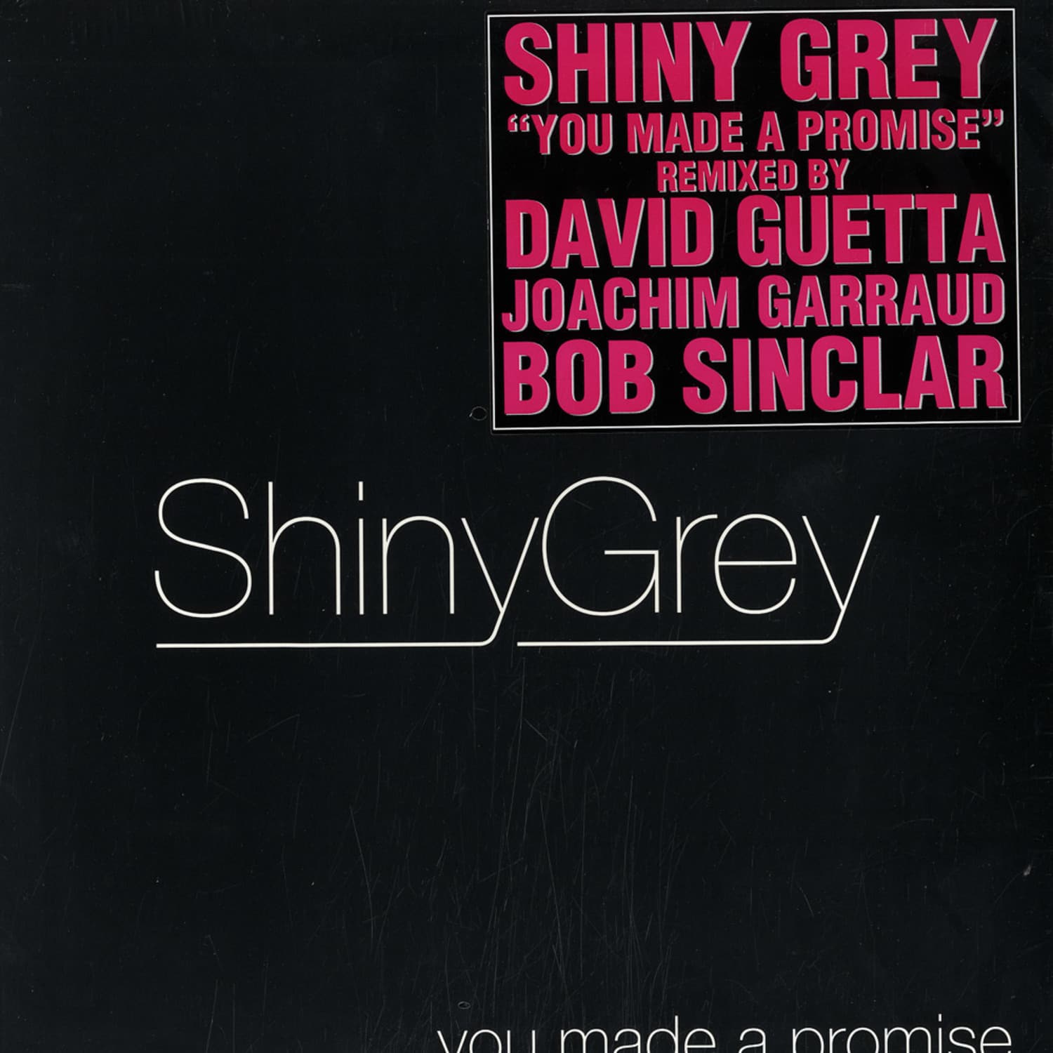 Shiny Grey - YOU MADE A PROMISE