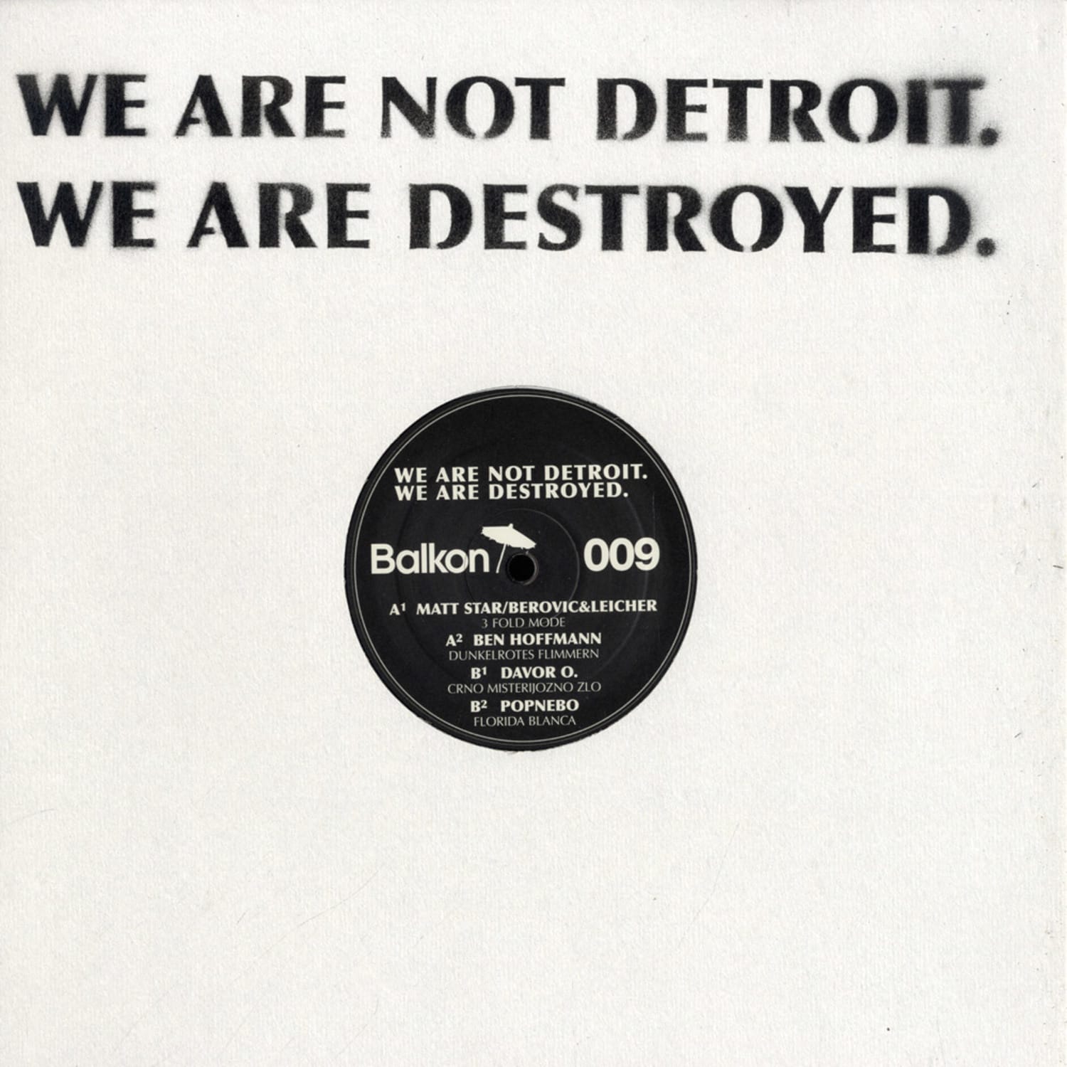 V/A - WE ARE NOT DETROIT, WE ARE DESTROYED