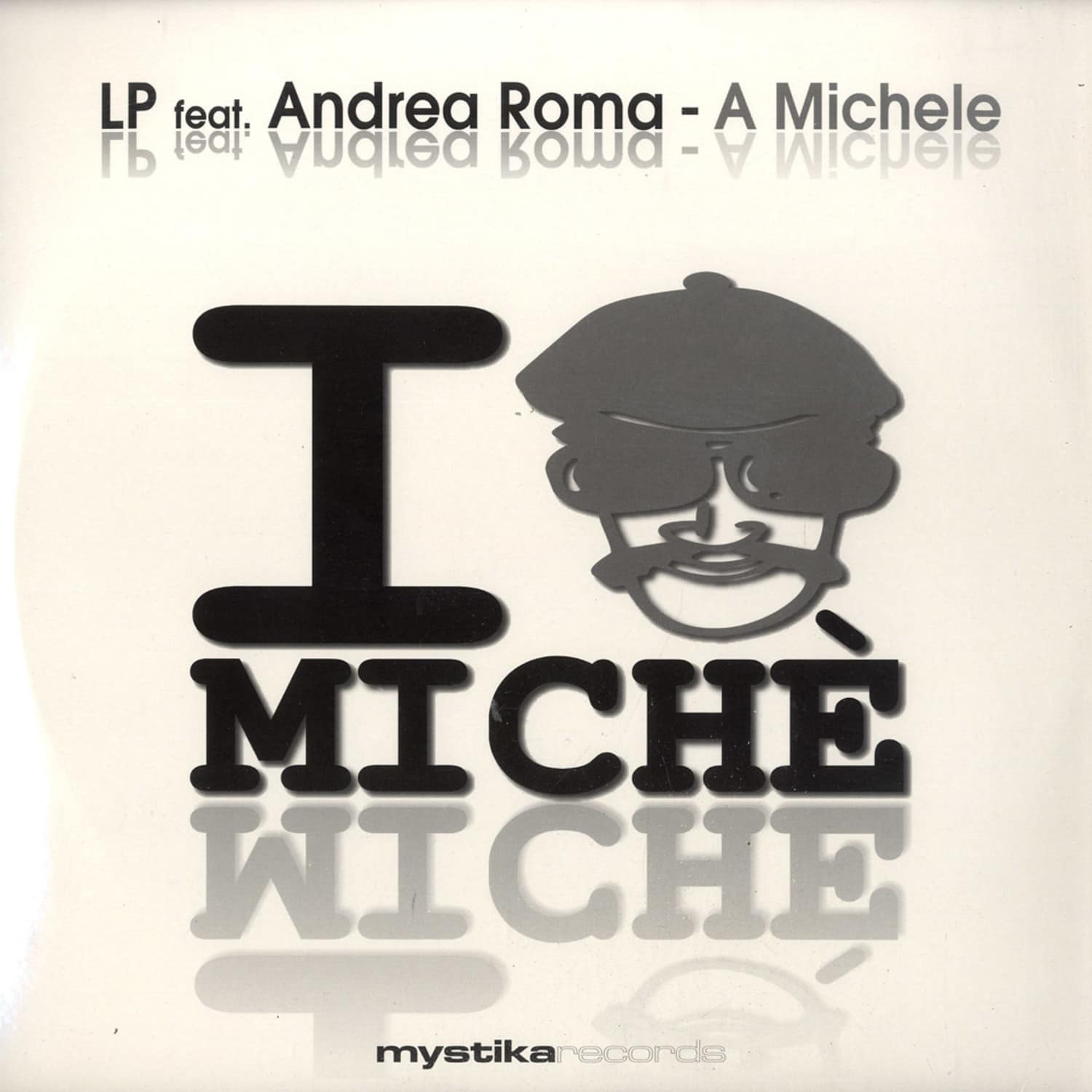 LP feat. Andrea Roma - A MICHELE