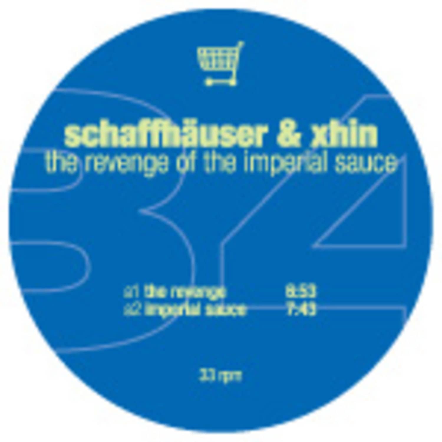 Schaffhaeuser & Xhin - THE REVENGE OF THE IMPERIAL SAUCE