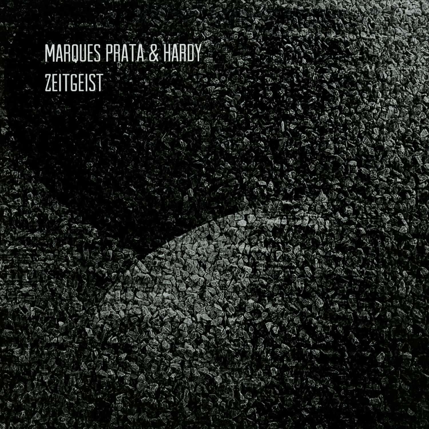 Marques Prata & Hardy - ZEITGEIST