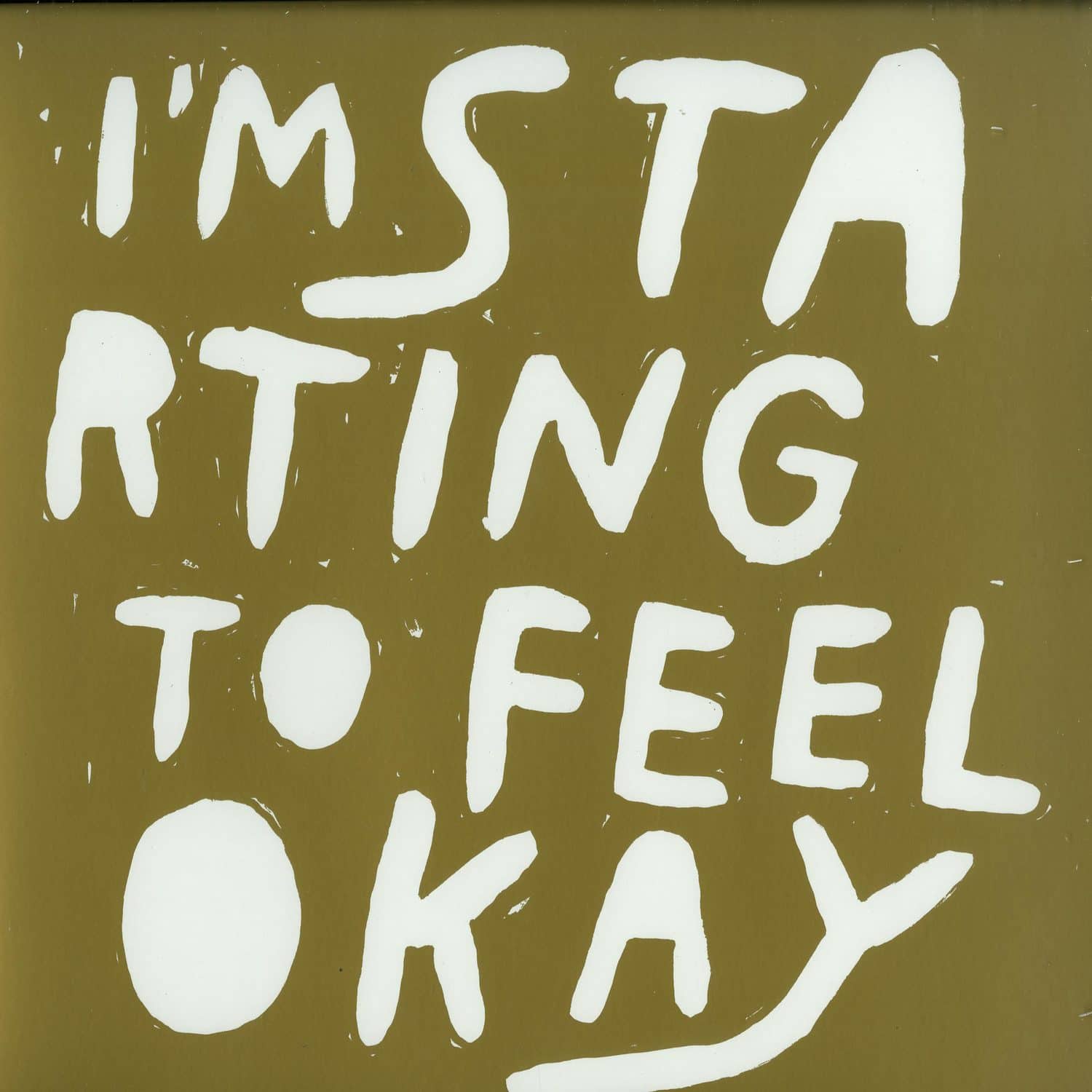 Various Artists - IM STARTING TO FEEL OK VOL. 6 - 10 YEARS EDITION PT. 1 