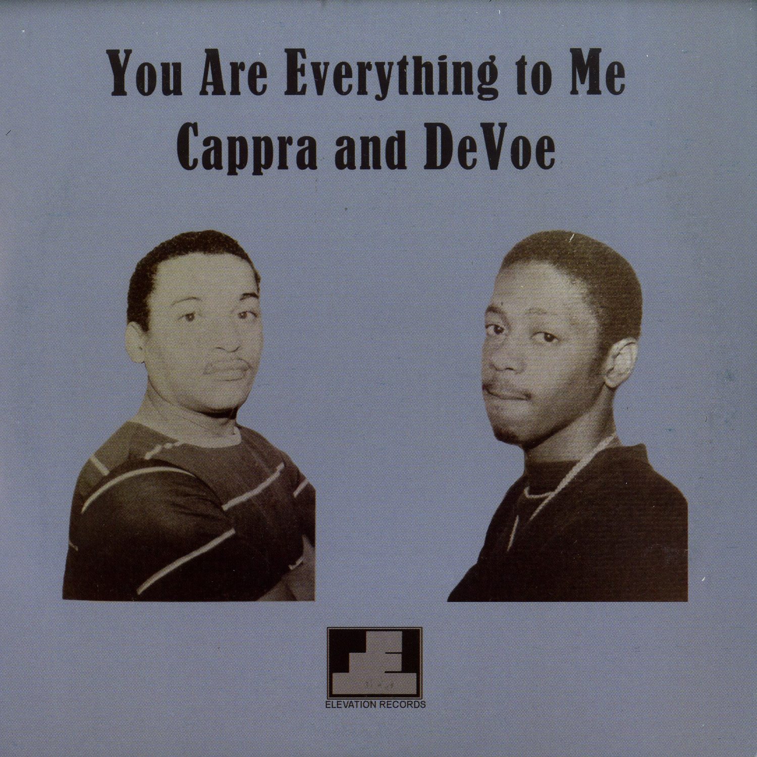 Cappra & DeVoe - YOU ARE EVERYTHING TO ME 