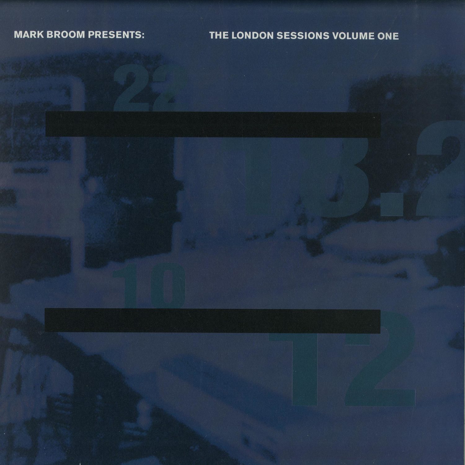 Mark Broom - THE LONDON SESSIONS VOL ONE