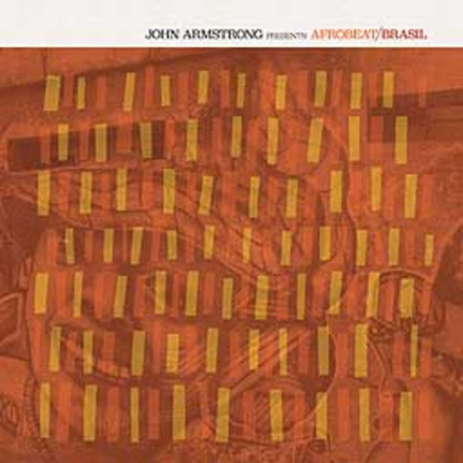 Various Artists - JOHN ARMSTRONG PRES. AFROBEAT / BRASIL 