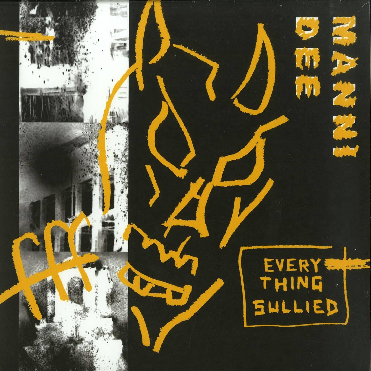 Manni Dee - EVERYTHING SULLIED