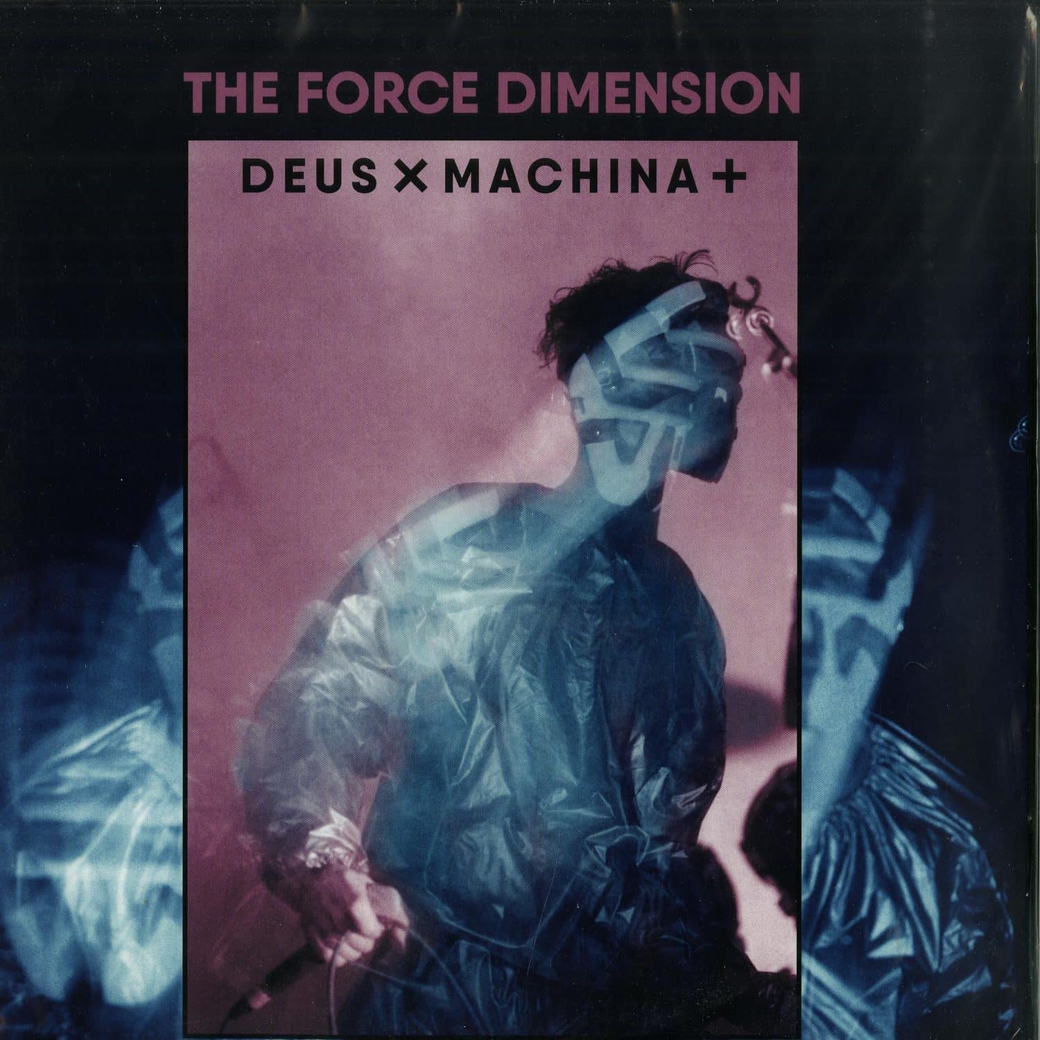 The Force Dimension - DEUS X MACHINA 