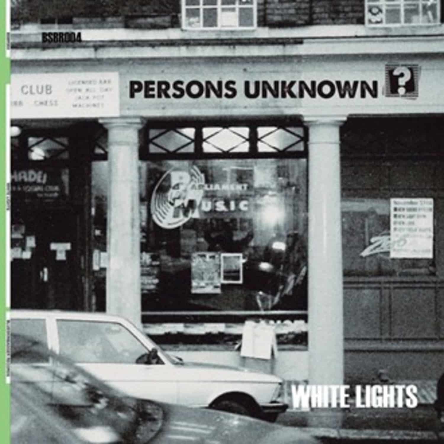 Persons Unknown - WHITE LIGHTS