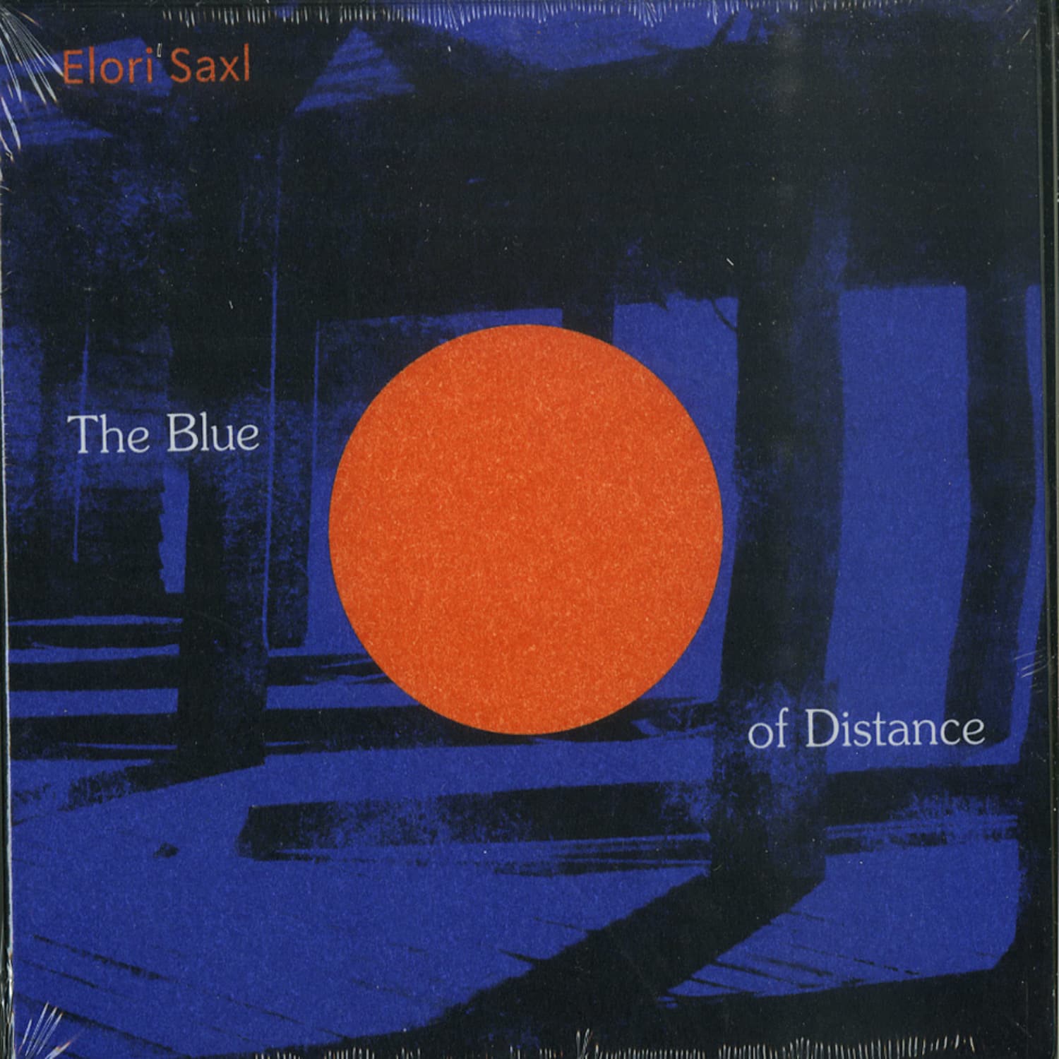 Elori Saxl - THE BLUE OF DISTANCE 