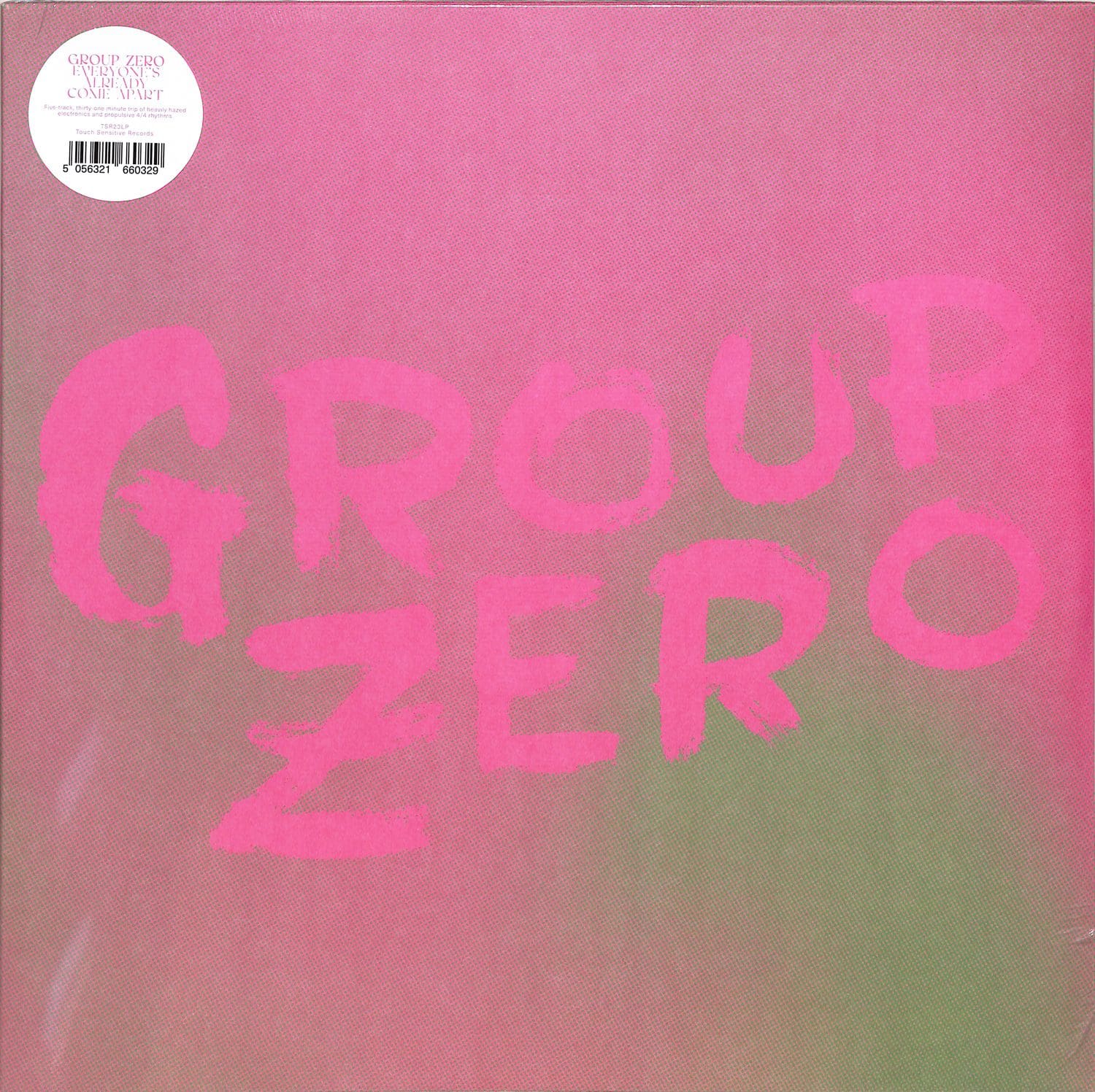 Group Zero - EVERYONES ALREADY COME APART 