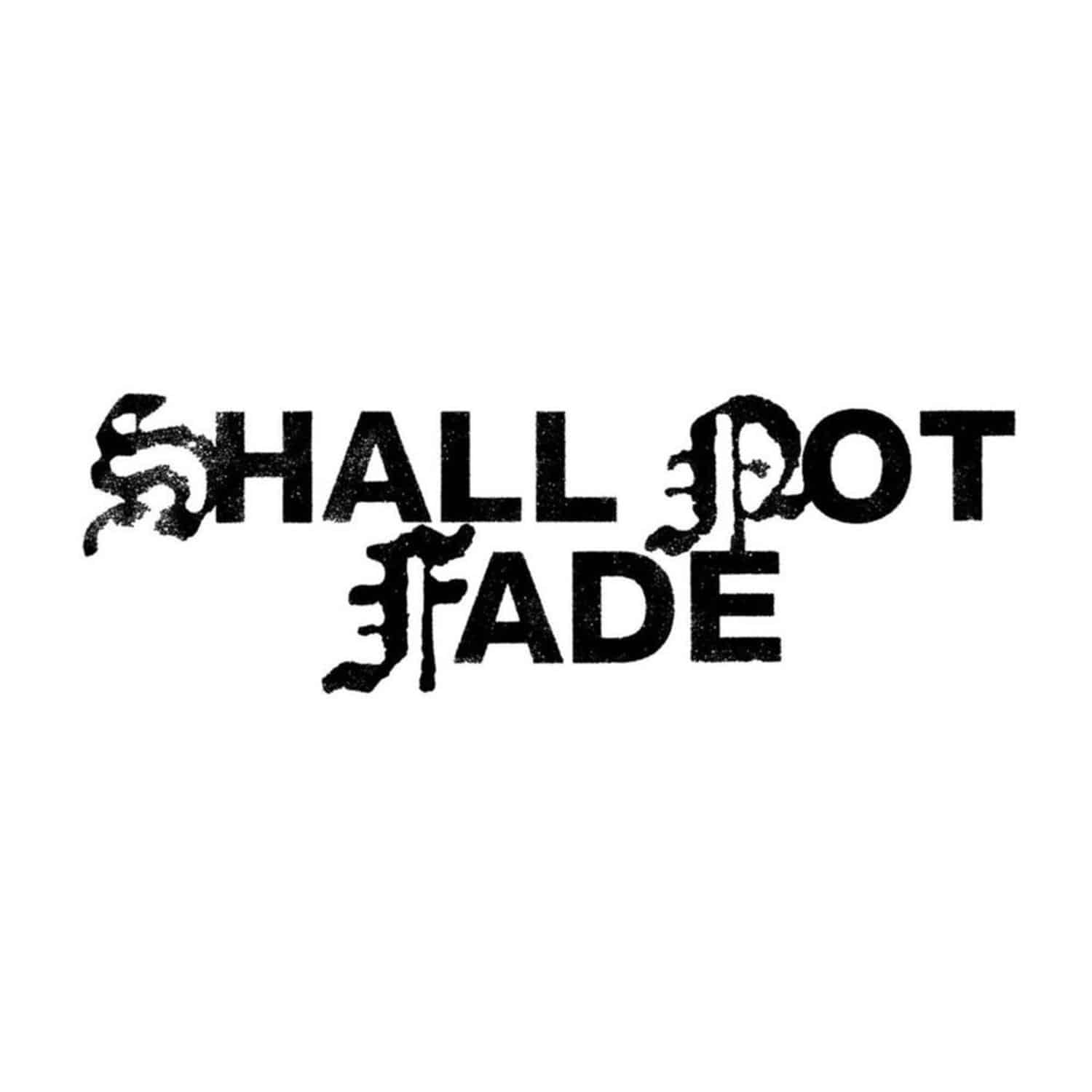 Various Artists - SHALL NOT FADE SALES PACK 001 