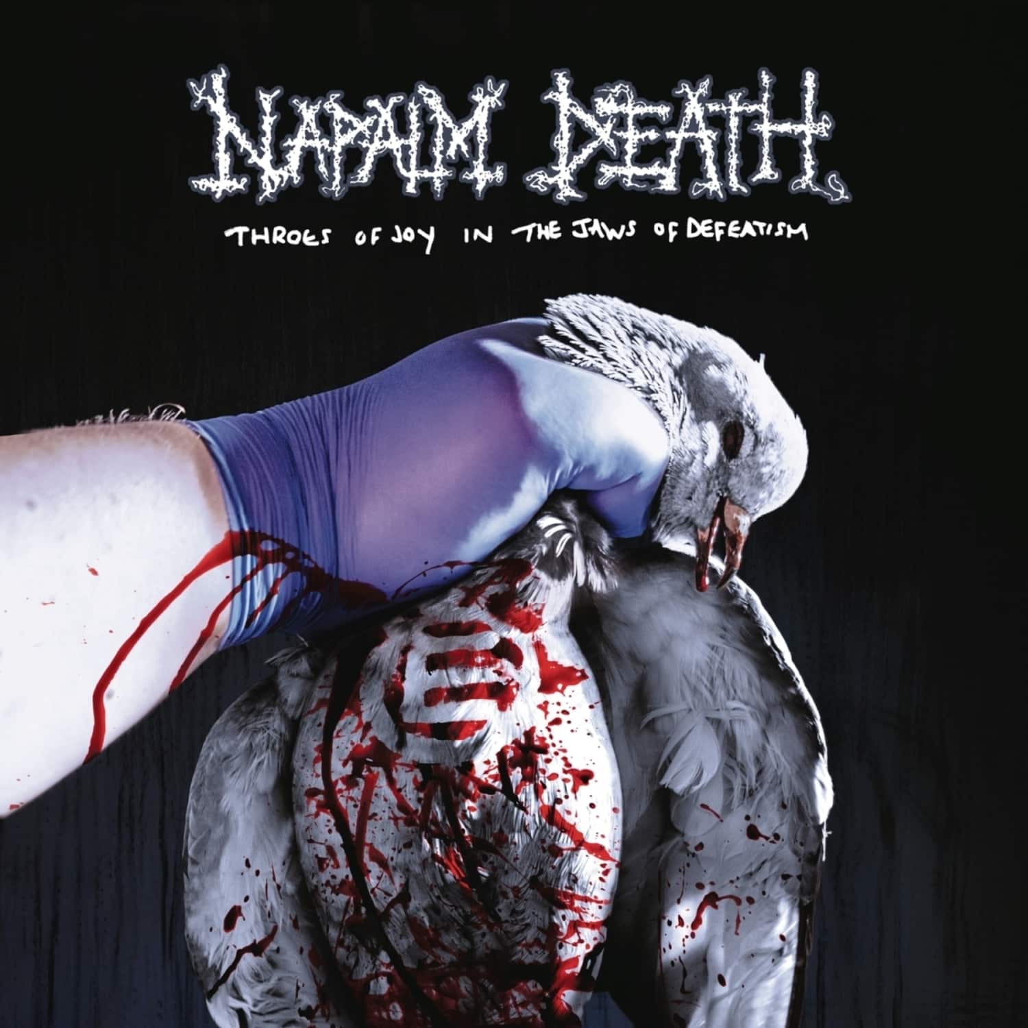 Napalm Death - THROES OF JOY IN THE JAWS OF DEFEATISM 