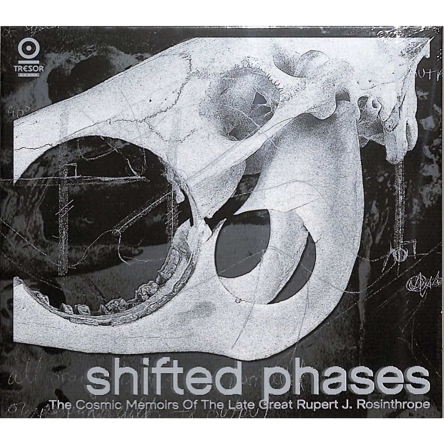 Shifted Phases The Cosmic Memoirs - OF THE LATE GREAT RUPERT J ROSINTHROPE 