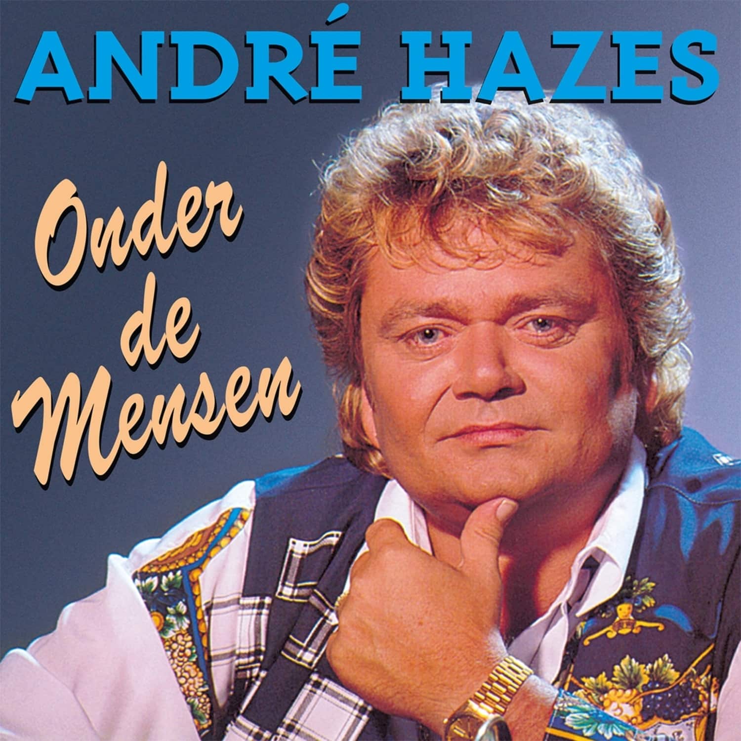  Andre Hazes - ONDER DE MENSEN 