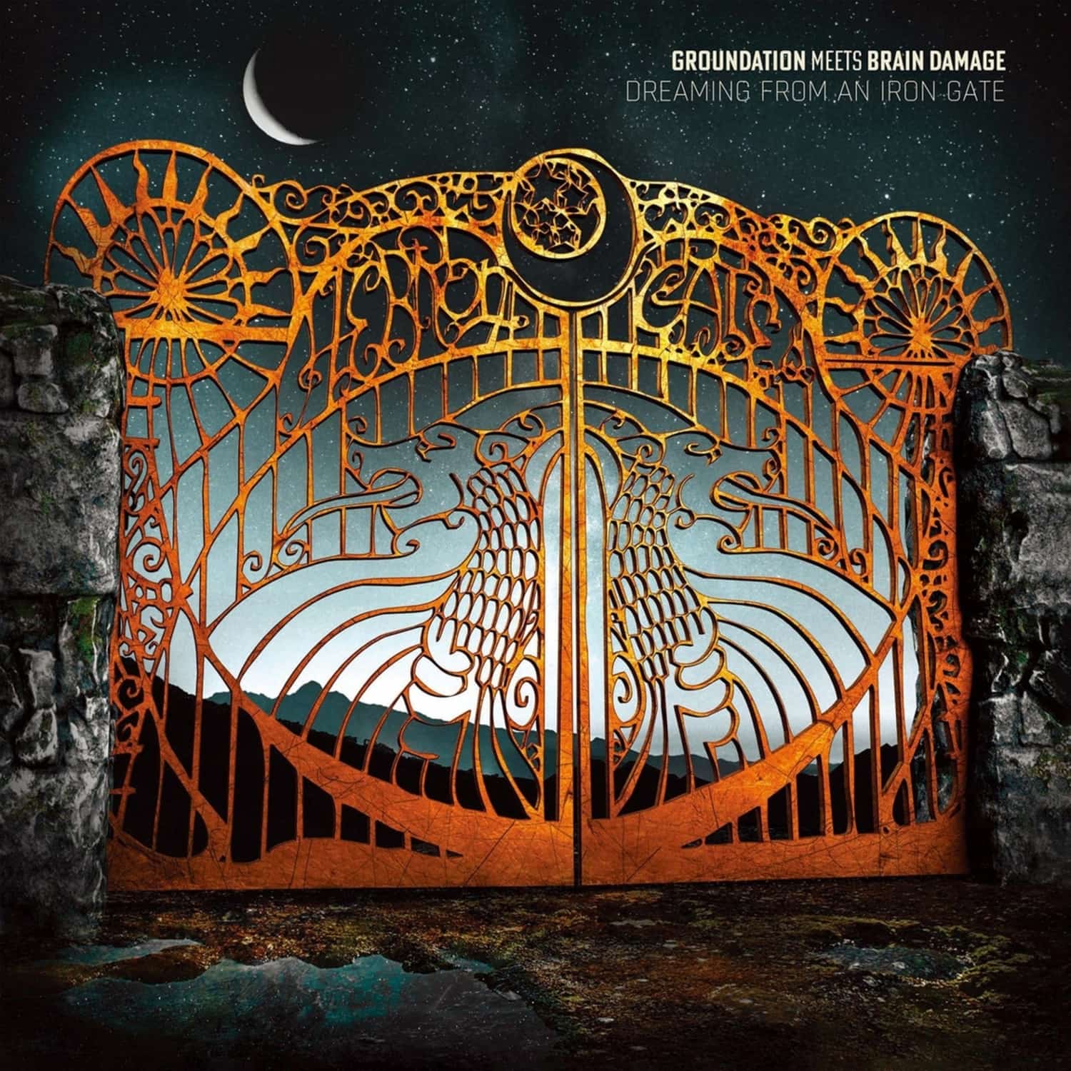 Groundation Meets Brain Damage - DREAMING FROM AN IRON GATE 