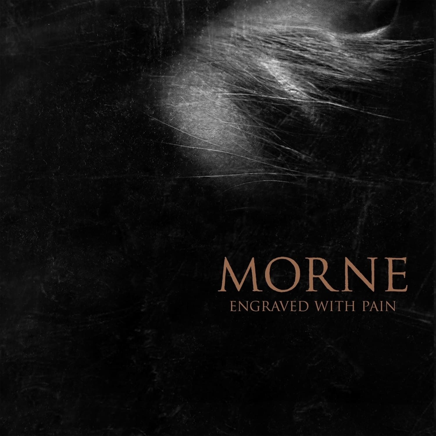 Morne - ENGRAVED WITH PAIN 