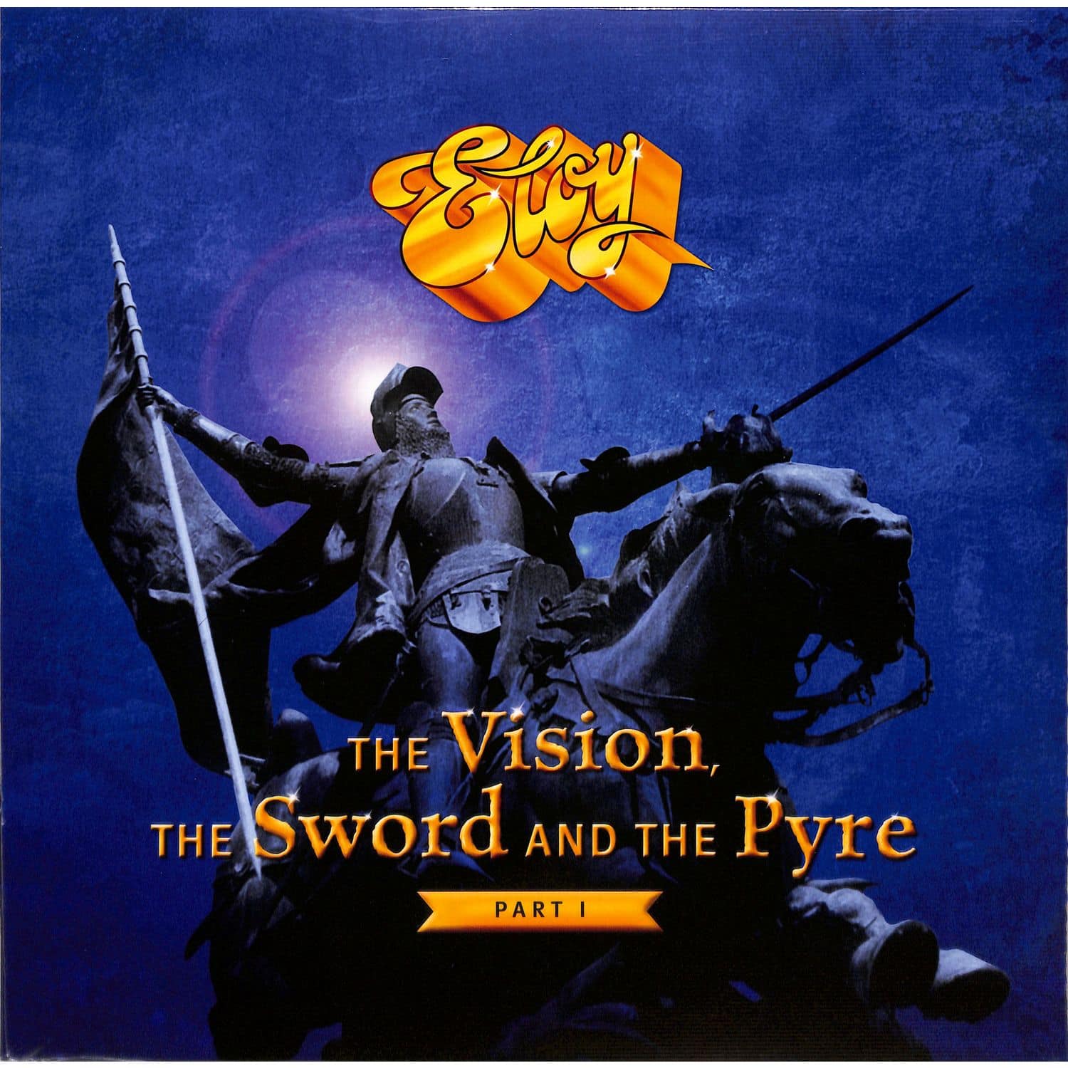 Eloy - THE VISION, THE SWORD AND THE PYRE 