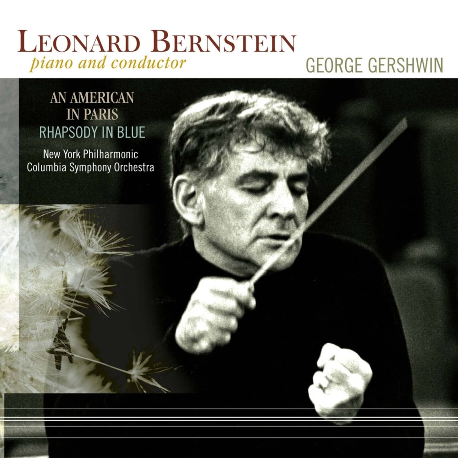 George Gershwin & Leonard Bernstein & New York PH - AN AMERICAN IN PARIS / RHAPSODY IN BLUE 