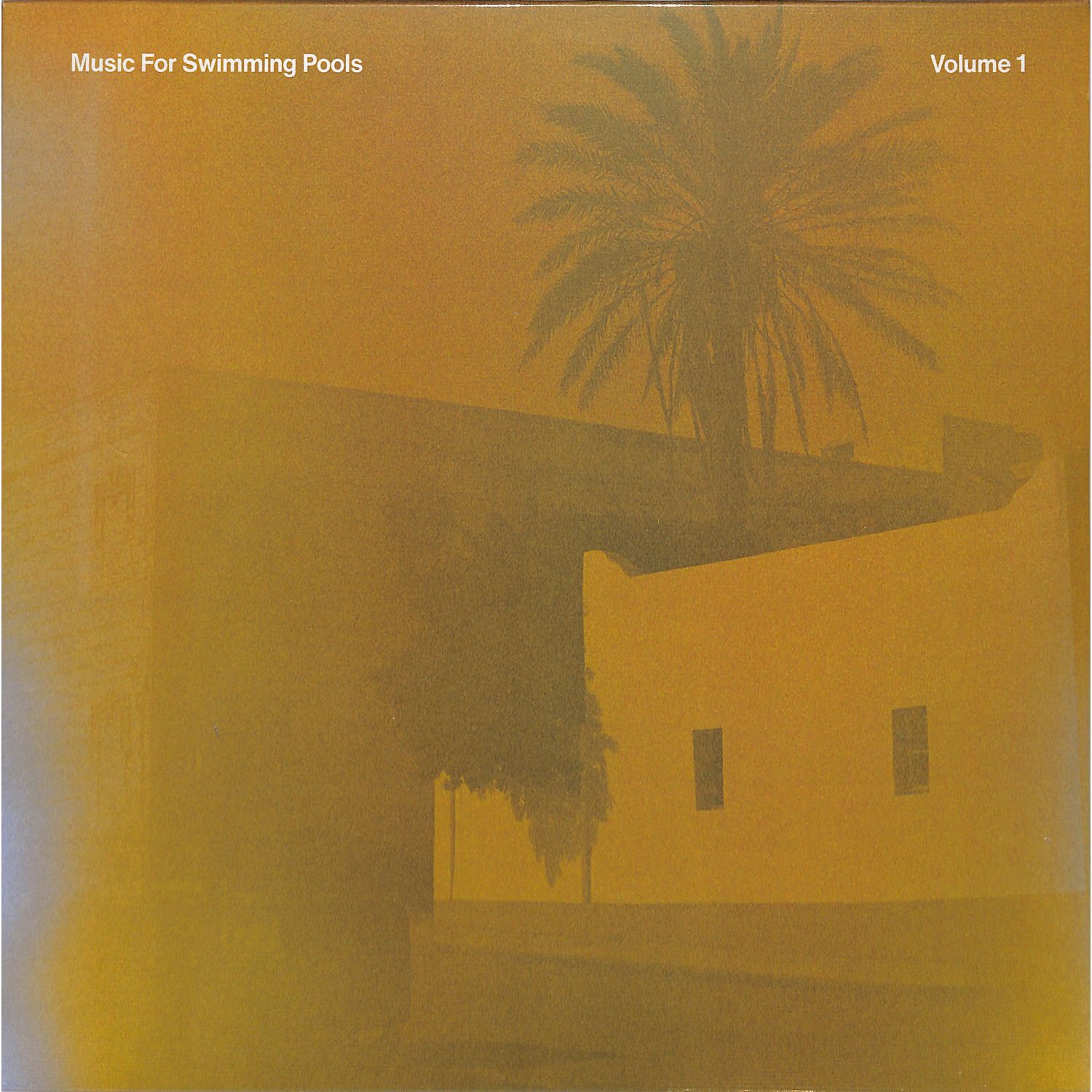 Various Artists - MUSIC FOR SWIMMING POOLS VOLUME 1 