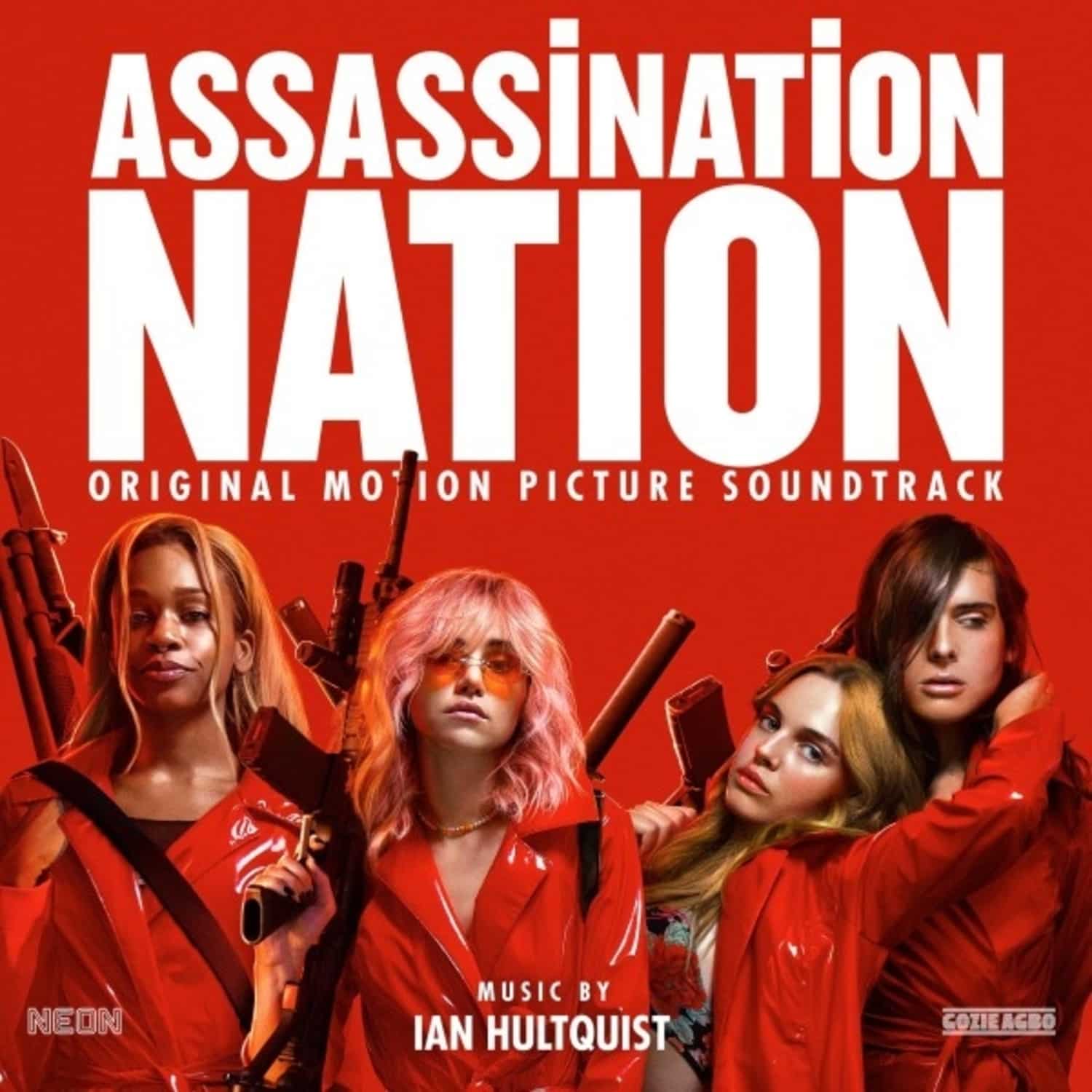 Ian Hultquist - ASSASSINATION NATION 