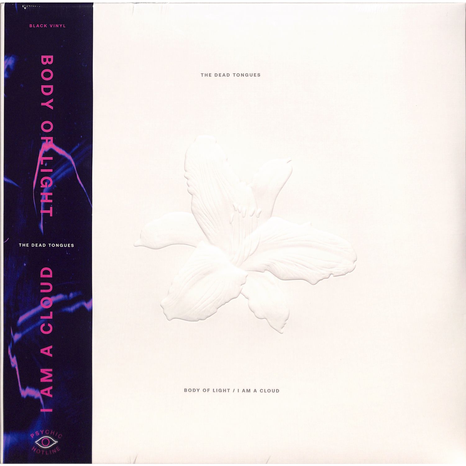 The Dead Tongues - BODY OF LIGHT / I AM A CLOUD 